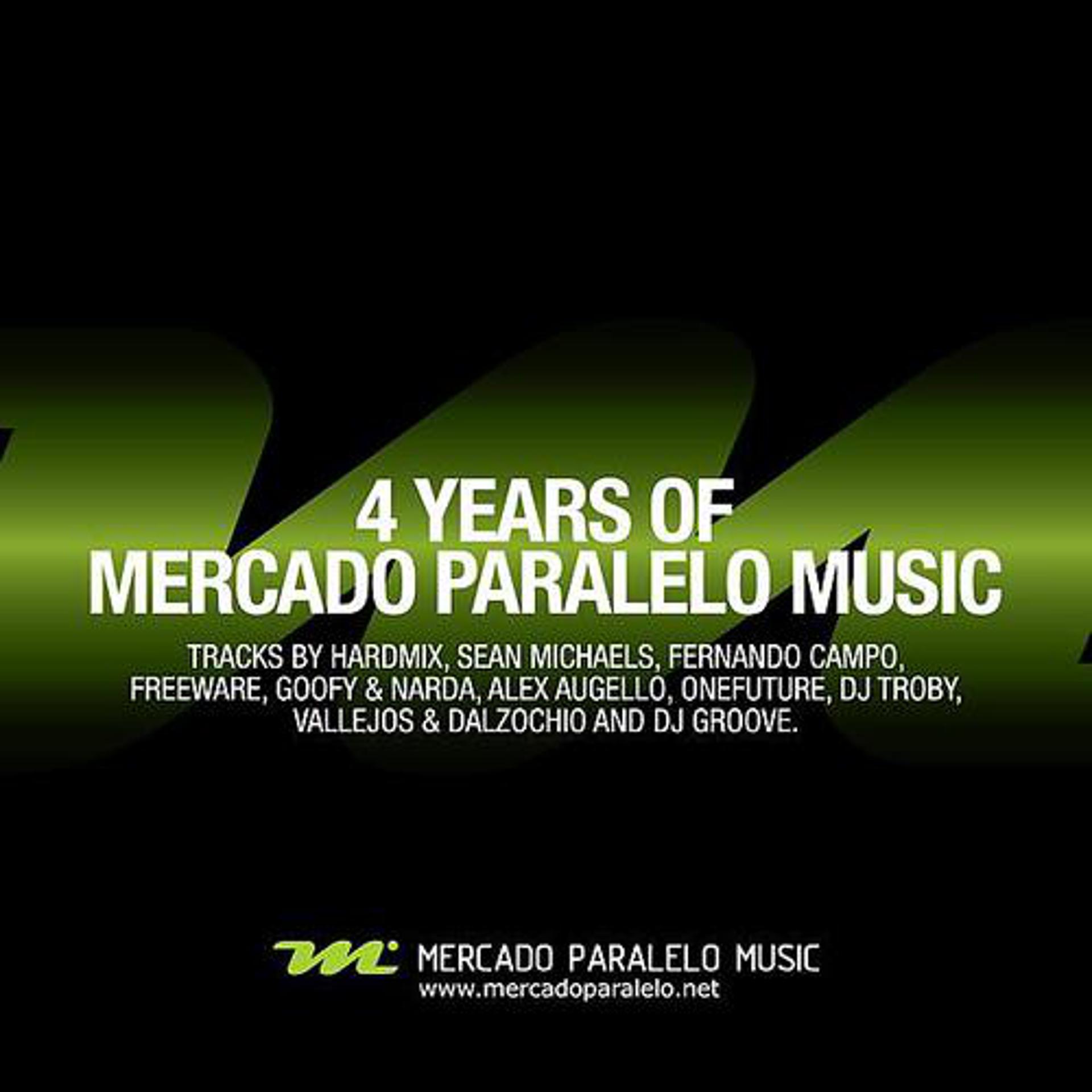 Постер альбома 4 Years Of Mercado Paralelo Music