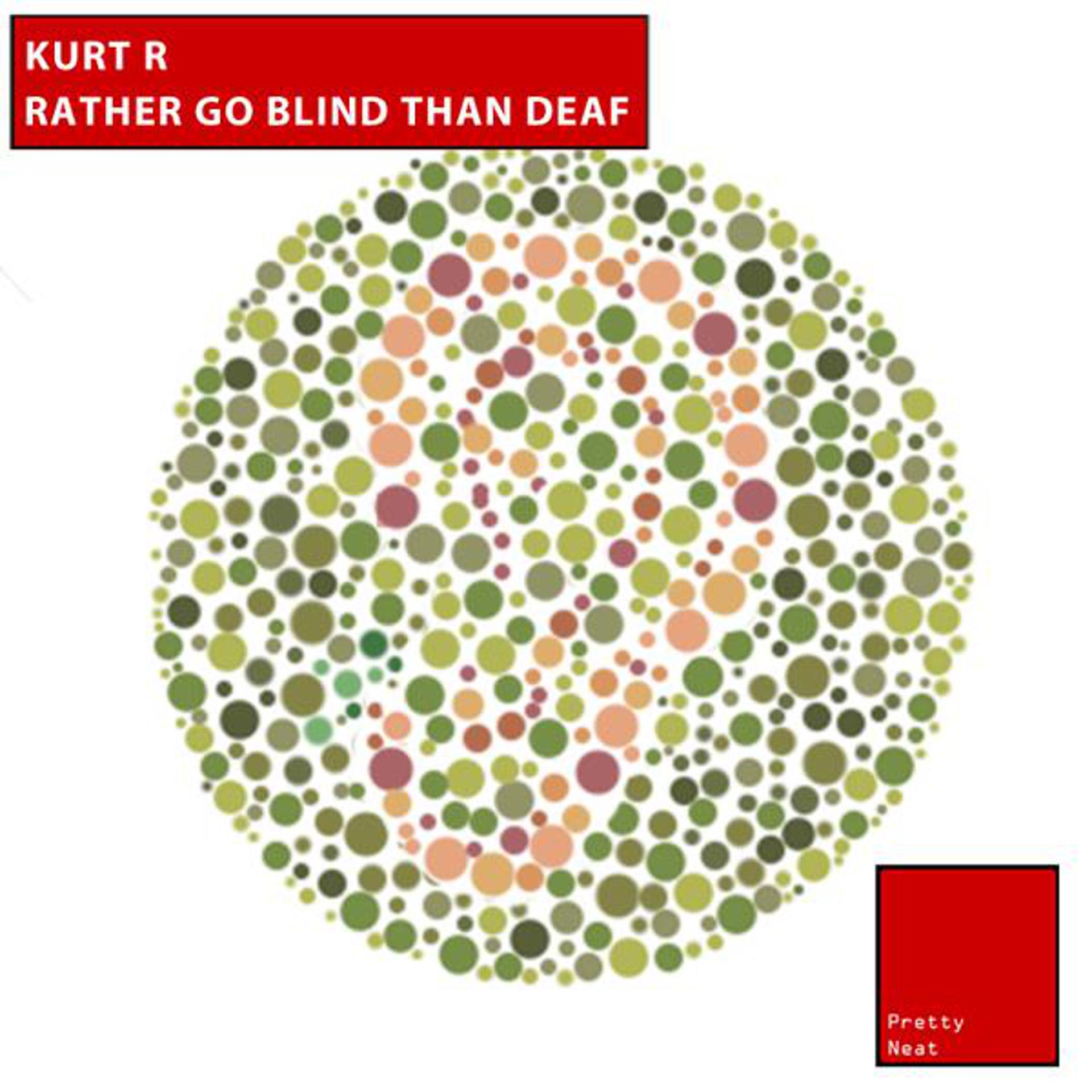 Постер альбома Rather Go Blind than Deaf EP