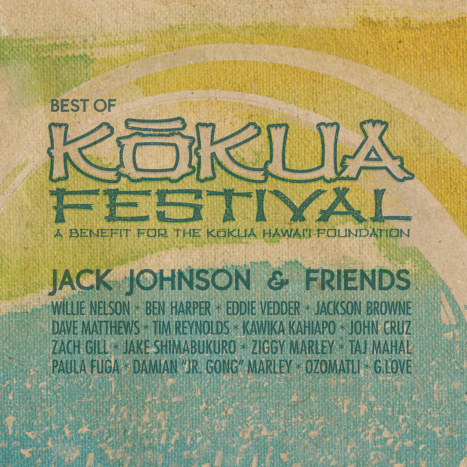 Постер альбома Jack Johnson & Friends: Best Of Kokua Festival, A Benefit For The Kokua Hawaii Foundation