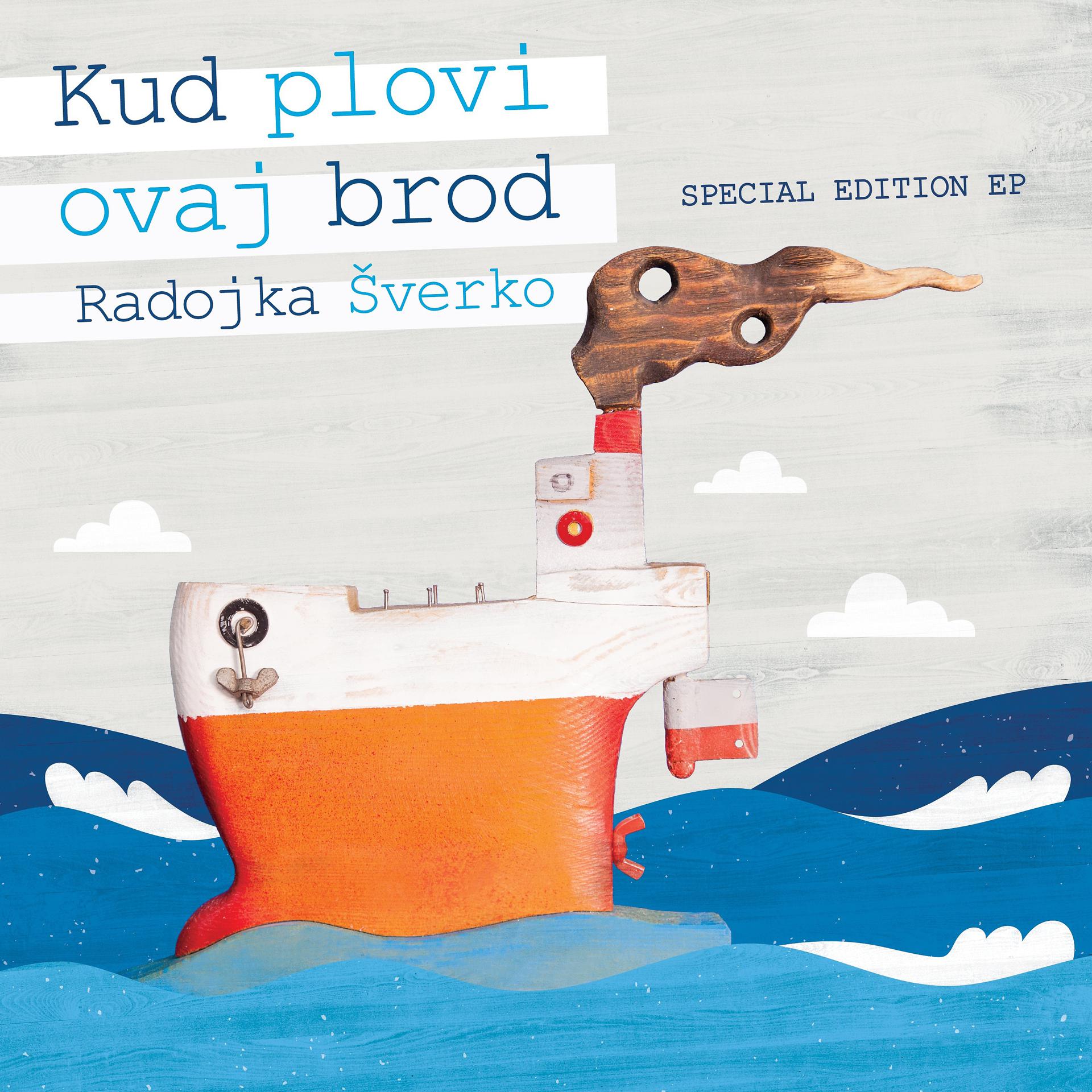 Постер альбома Kud Plovi Ovaj Brod (Special Edition Ep)