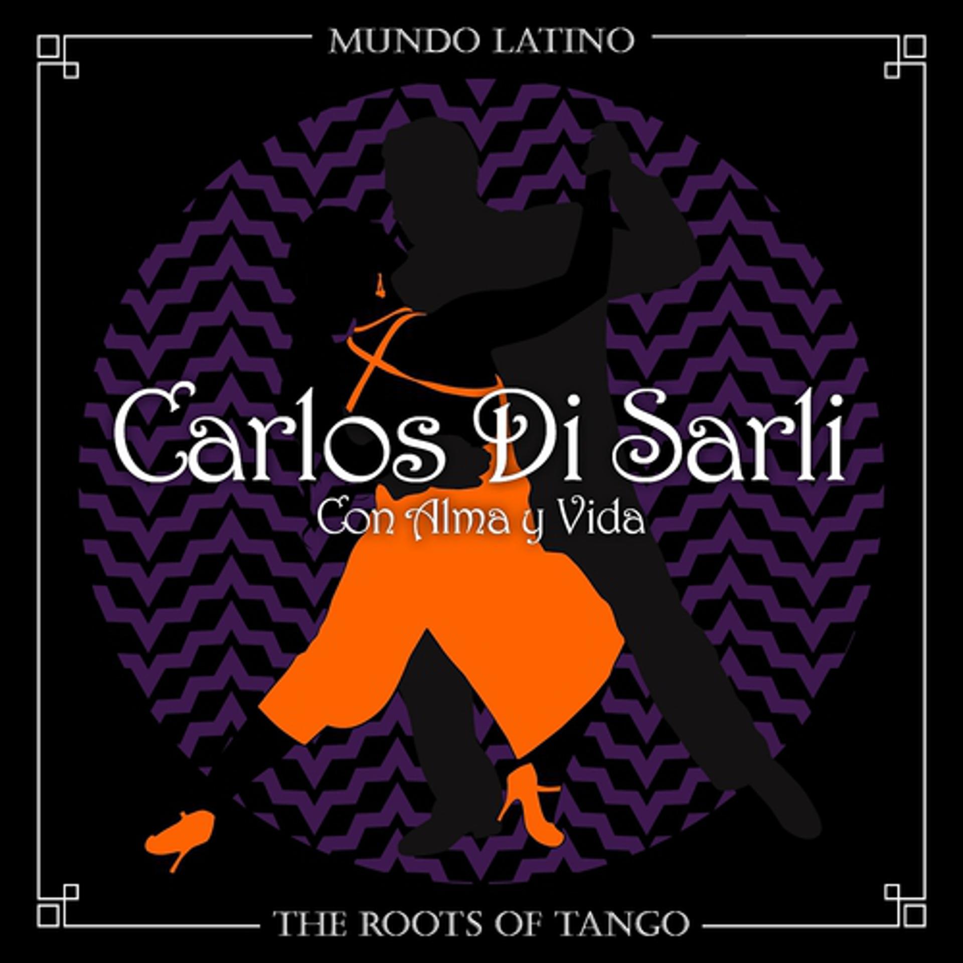 Постер альбома The Roots of Tango - Con Alma y Vida