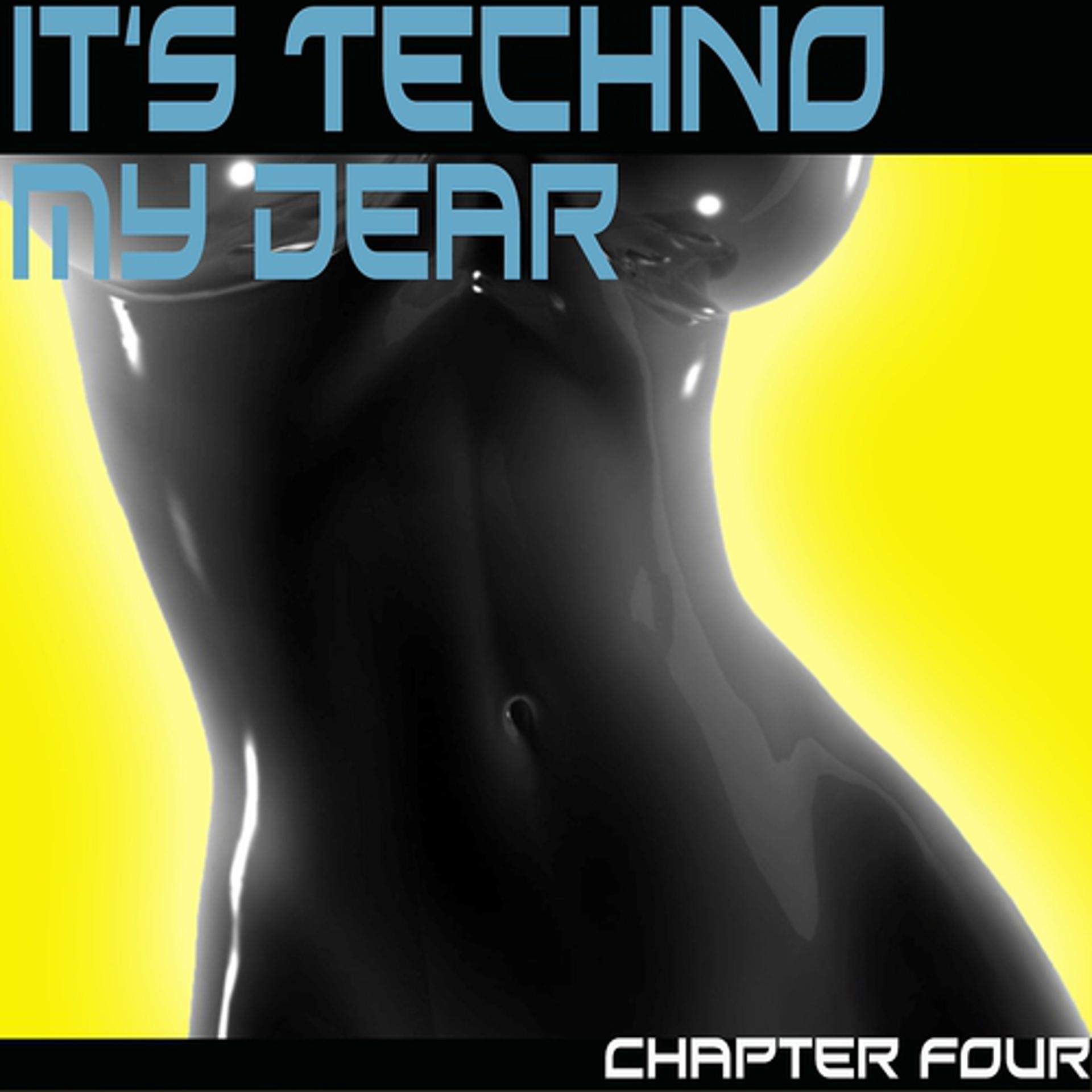 Постер альбома It's Techno My Dear