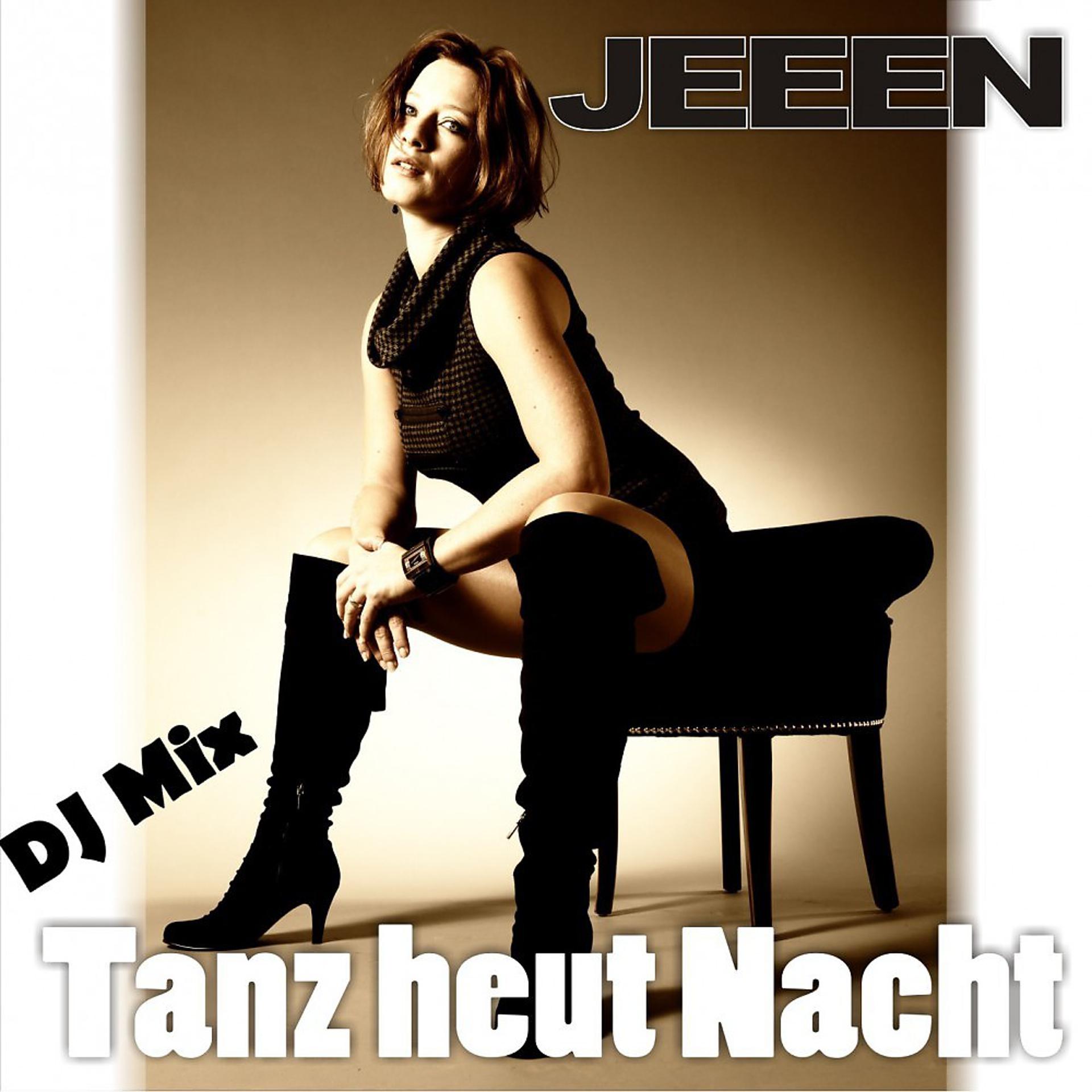 Постер альбома Tanz heut Nacht (DJ Mix)