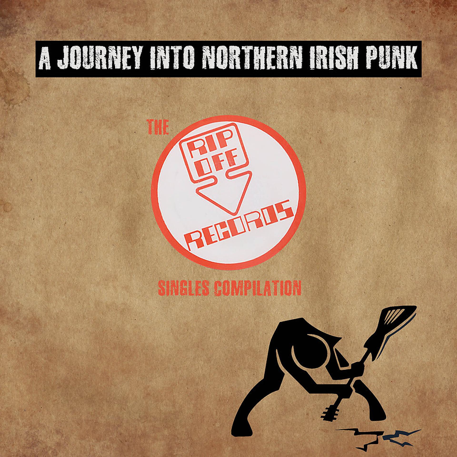 Постер альбома A Journey Into Northern Irish Punk: The Rip Off Records Singles Compilation