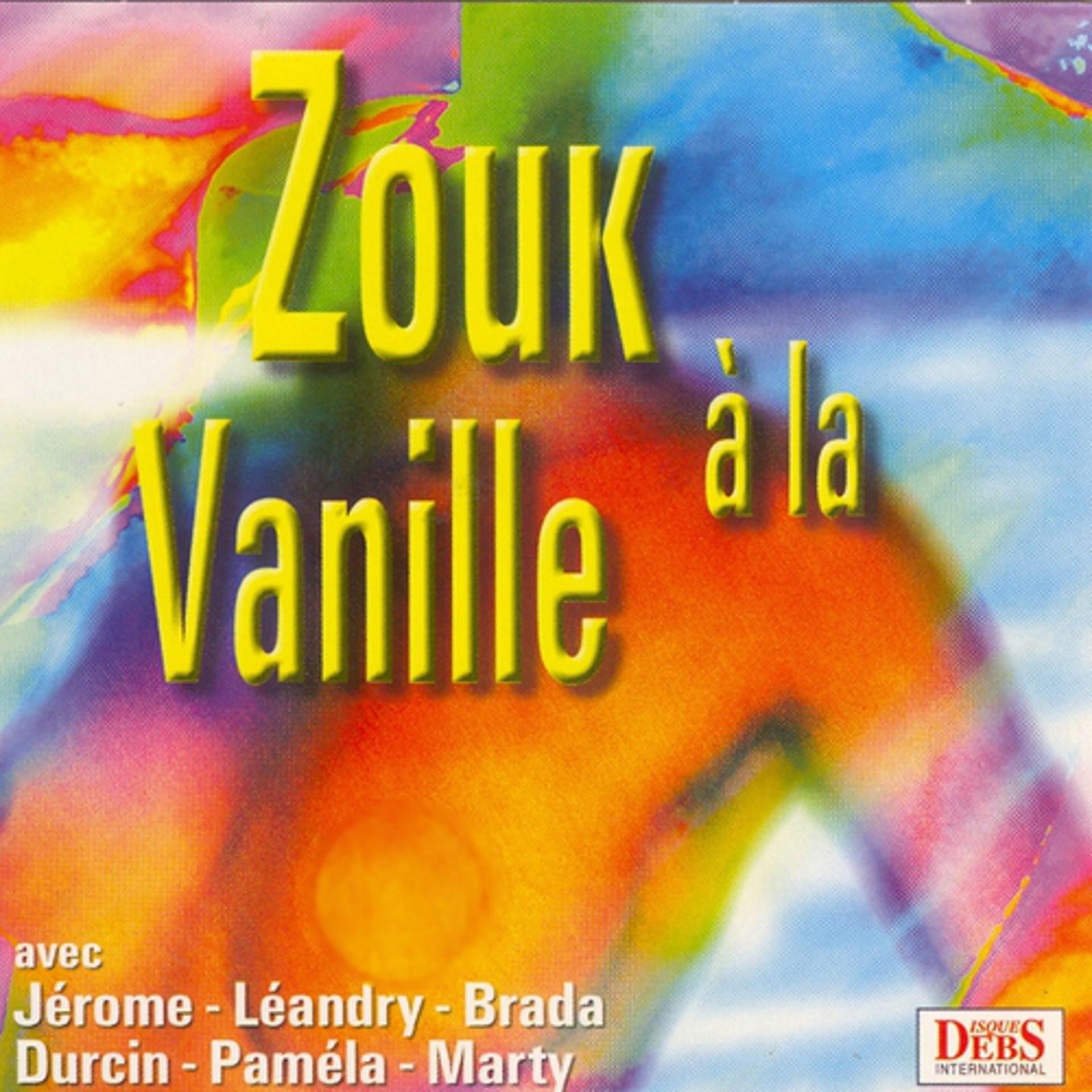 Постер альбома Zouk à la vanille