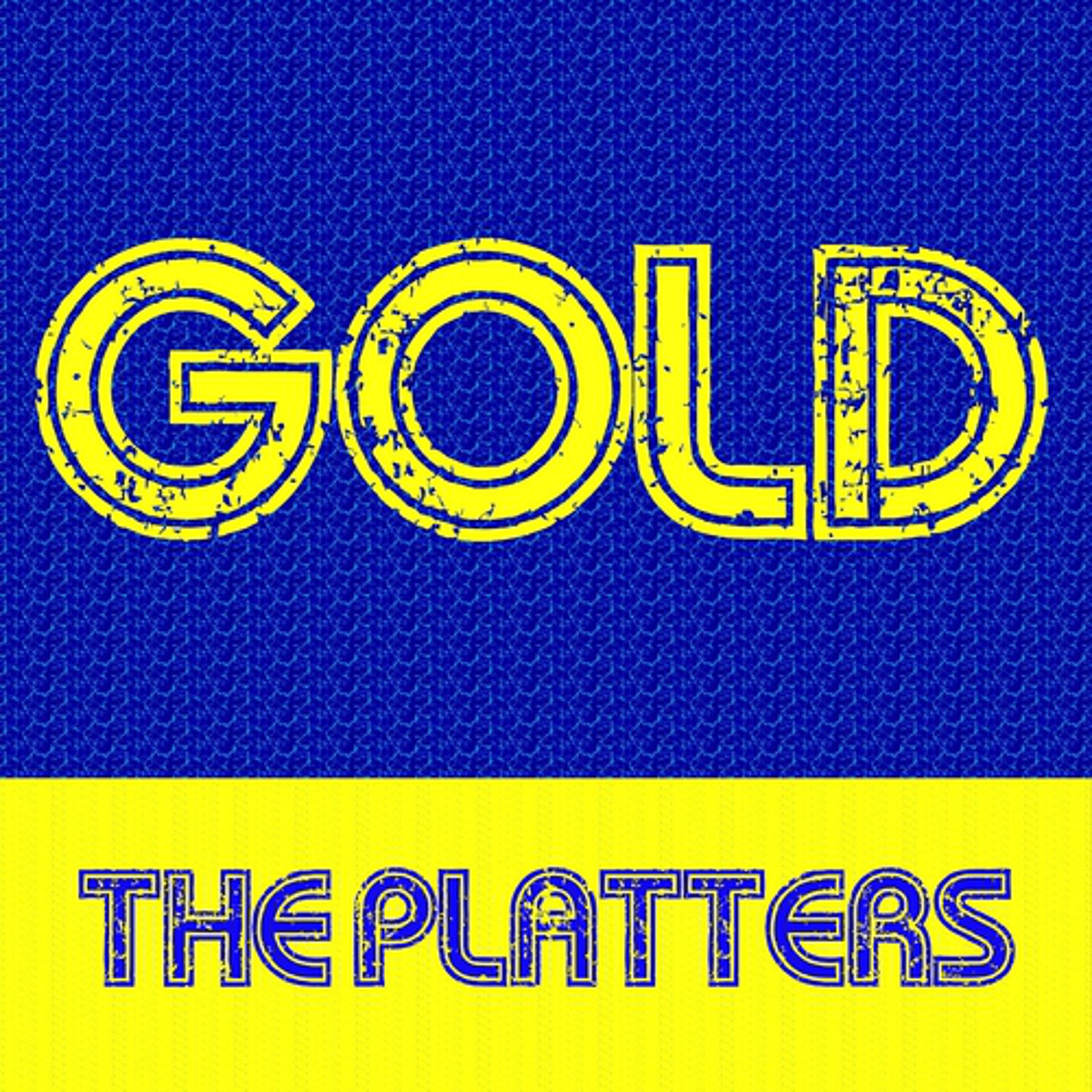 Постер альбома Gold: The Platters