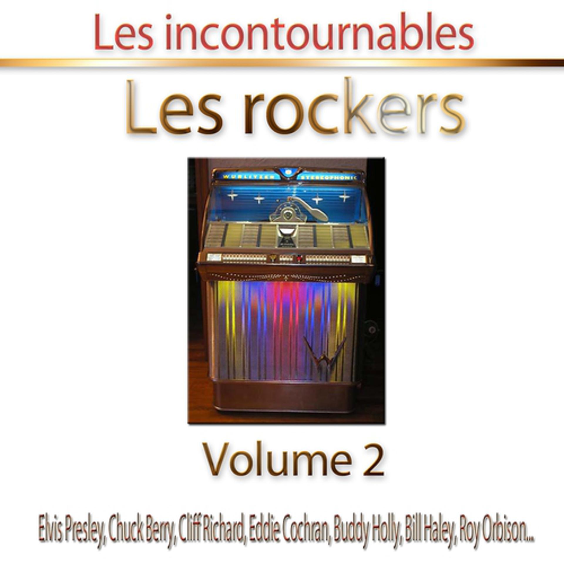Постер альбома Les rockers, Vol. 2 (Les incontournables - 25 titres)