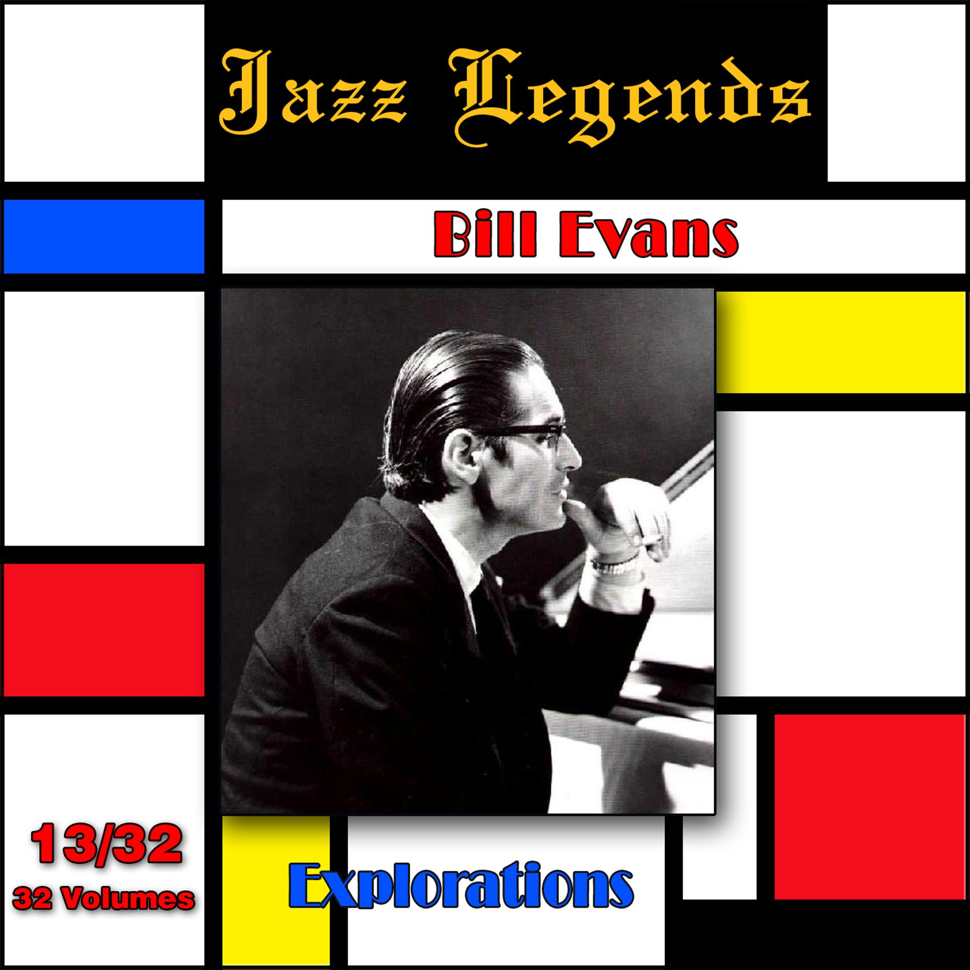 Постер альбома Jazz Legends (Légendes du jazz), Vol. 13/32: Bill Evans - Explorations