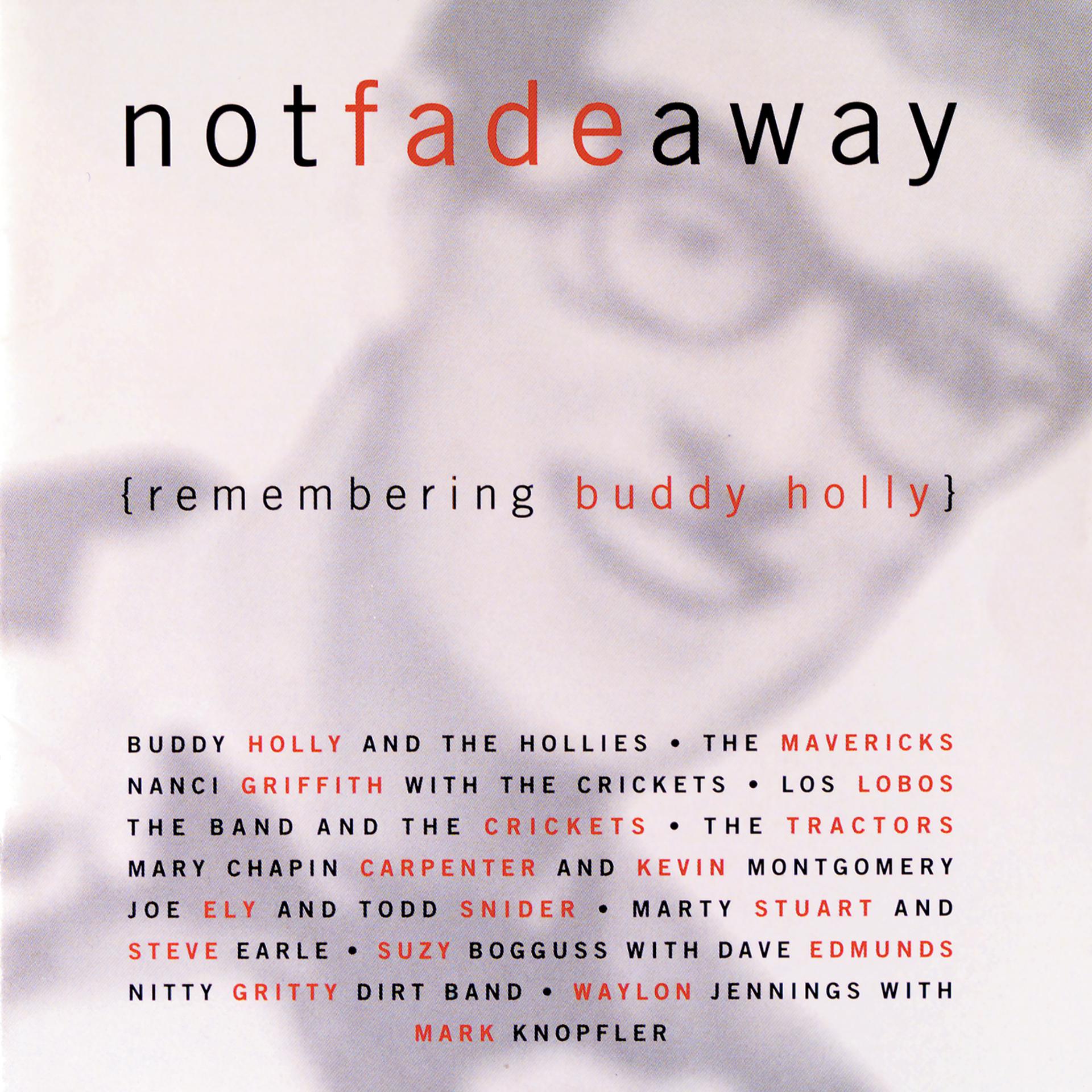 Постер альбома Not Fade Away (Remembering Buddy Holly)