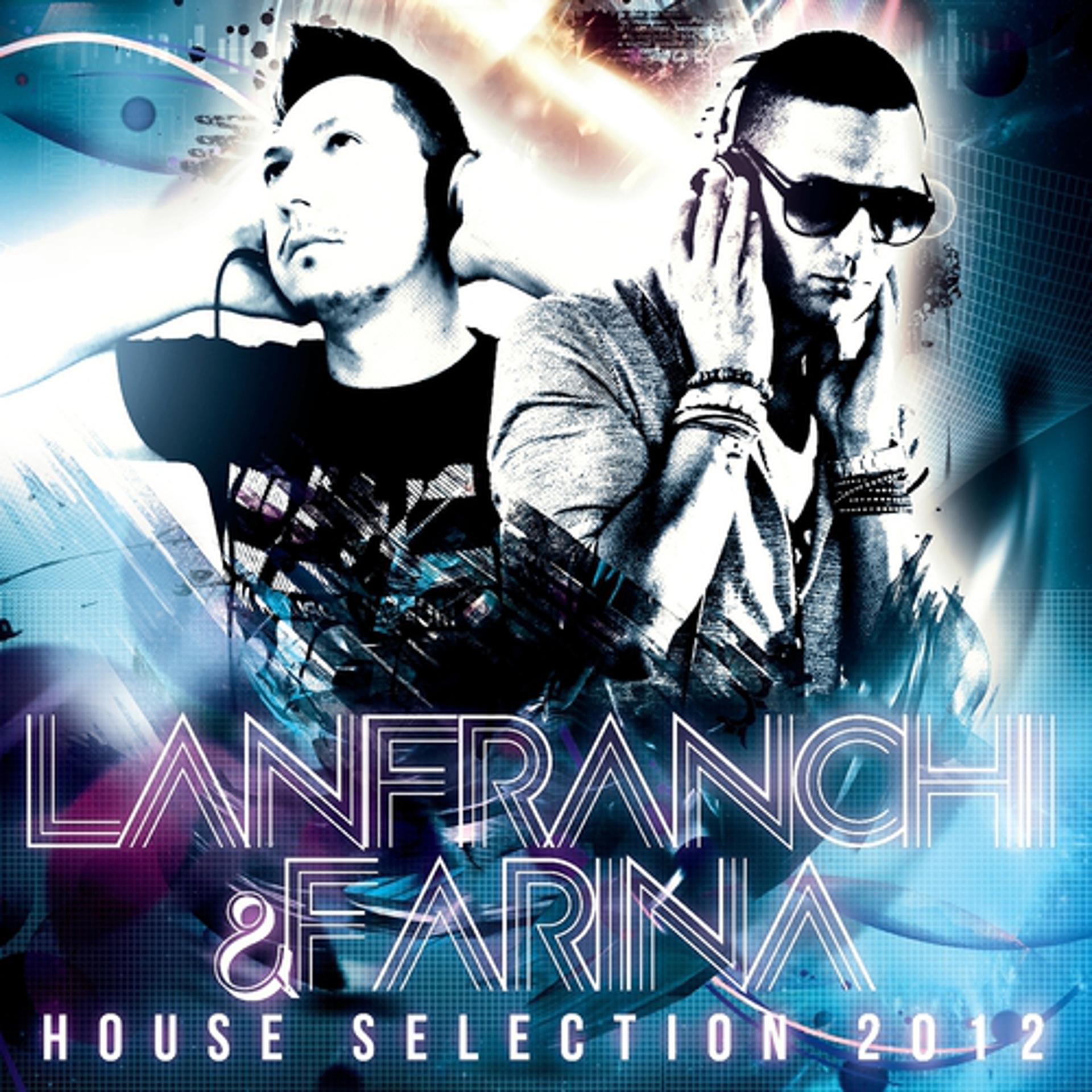 Постер альбома Lanfranchi & Farina House Selection 2012