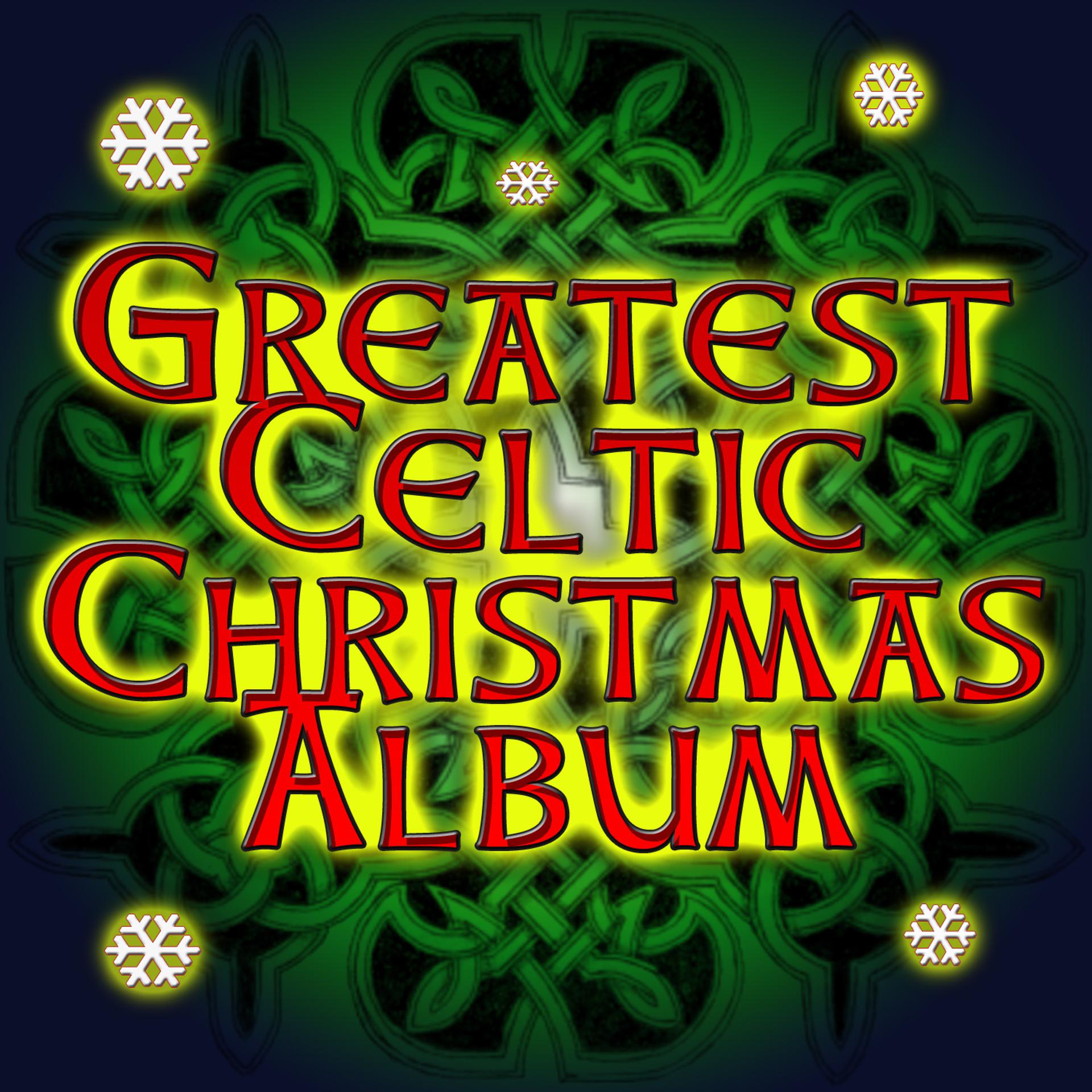 Постер альбома Greatest Celtic Christmas Album