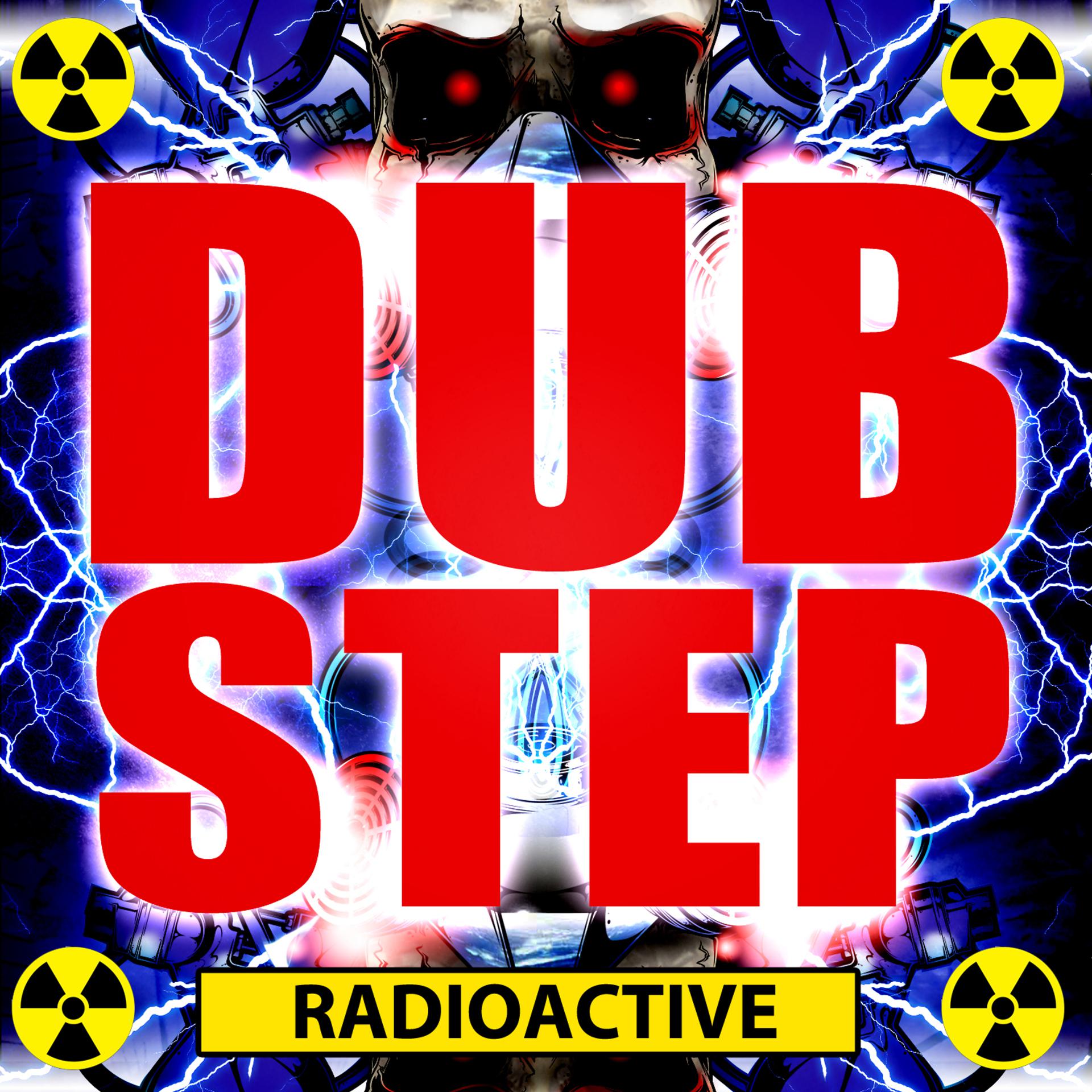 Постер альбома Dubstep Radioactive
