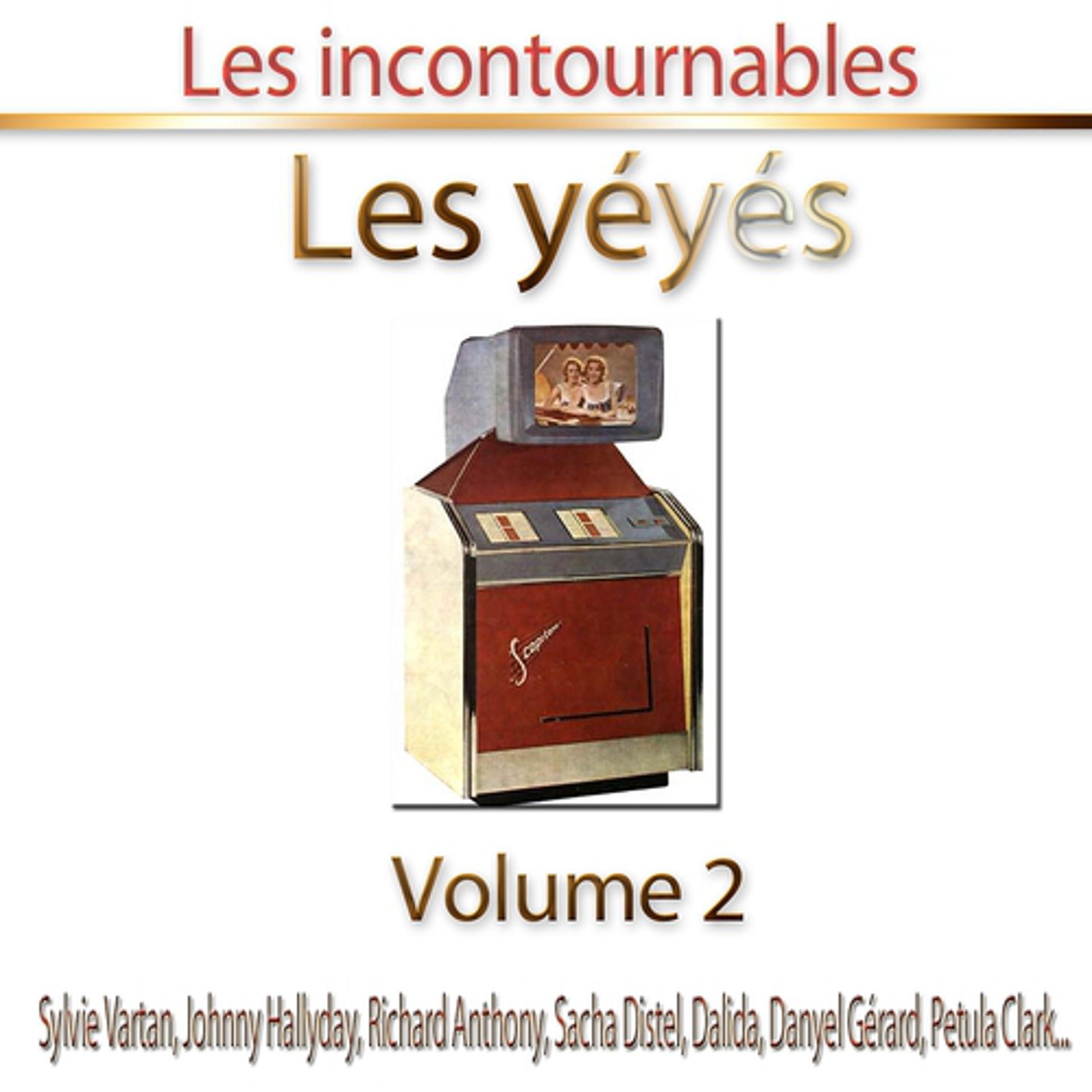 Постер альбома Les yéyés, vol. 2 (Les incontournables)