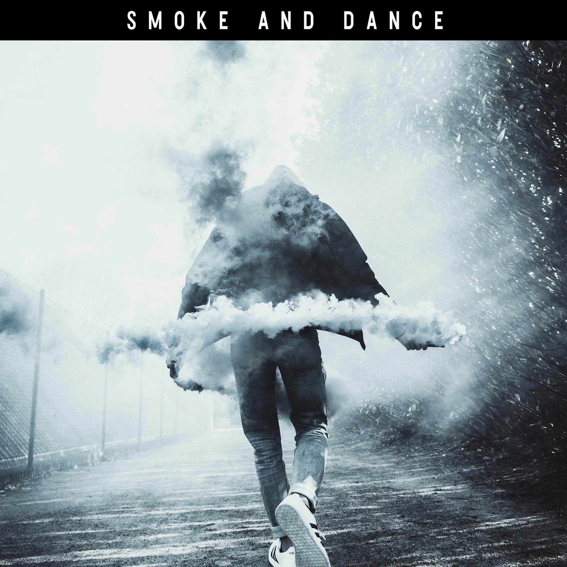 Постер альбома Smoke And Dance