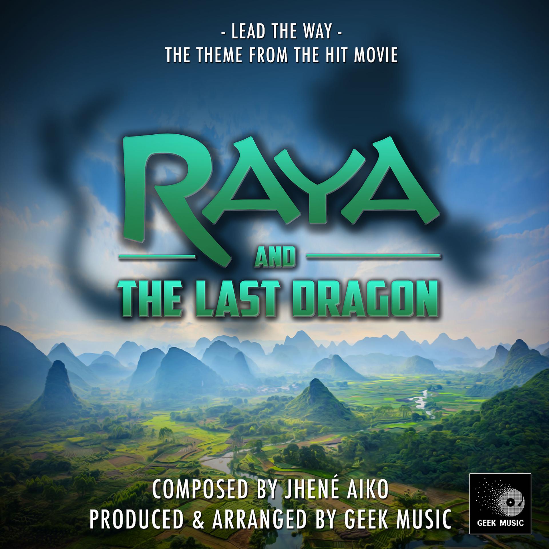 Постер альбома Lead The Way (From "Raya And The Last Dragon")