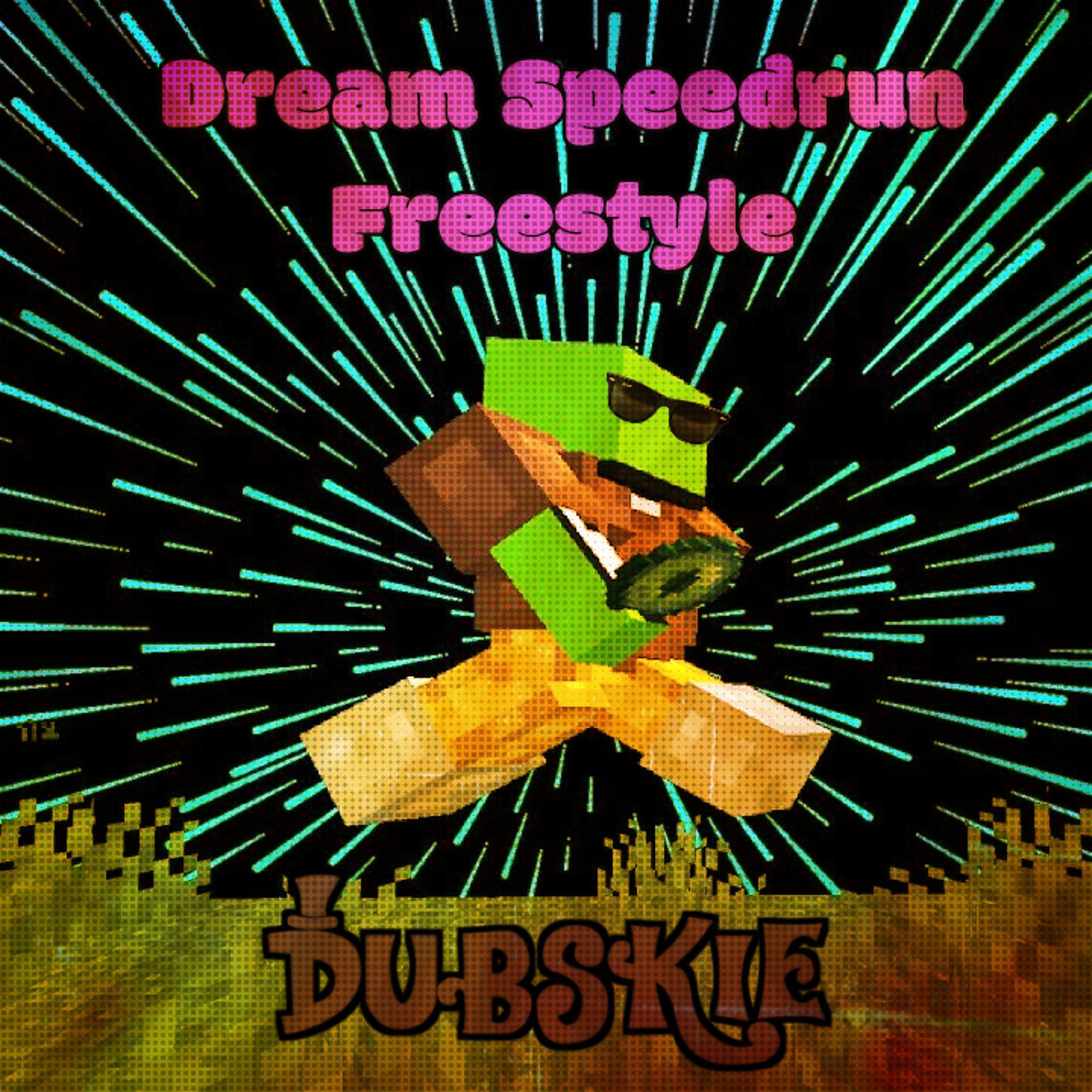 Постер альбома Dream Speedrun (Freestyle)