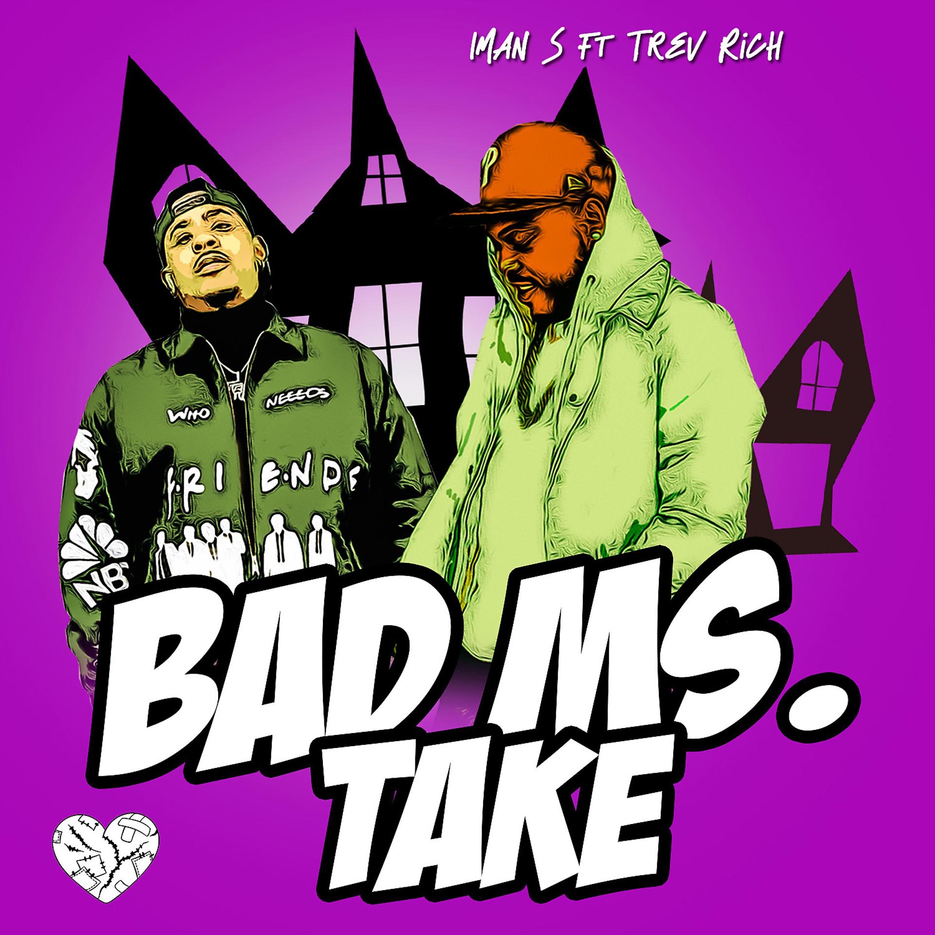 Постер альбома Bad Ms. Take (feat. Trev Rich)