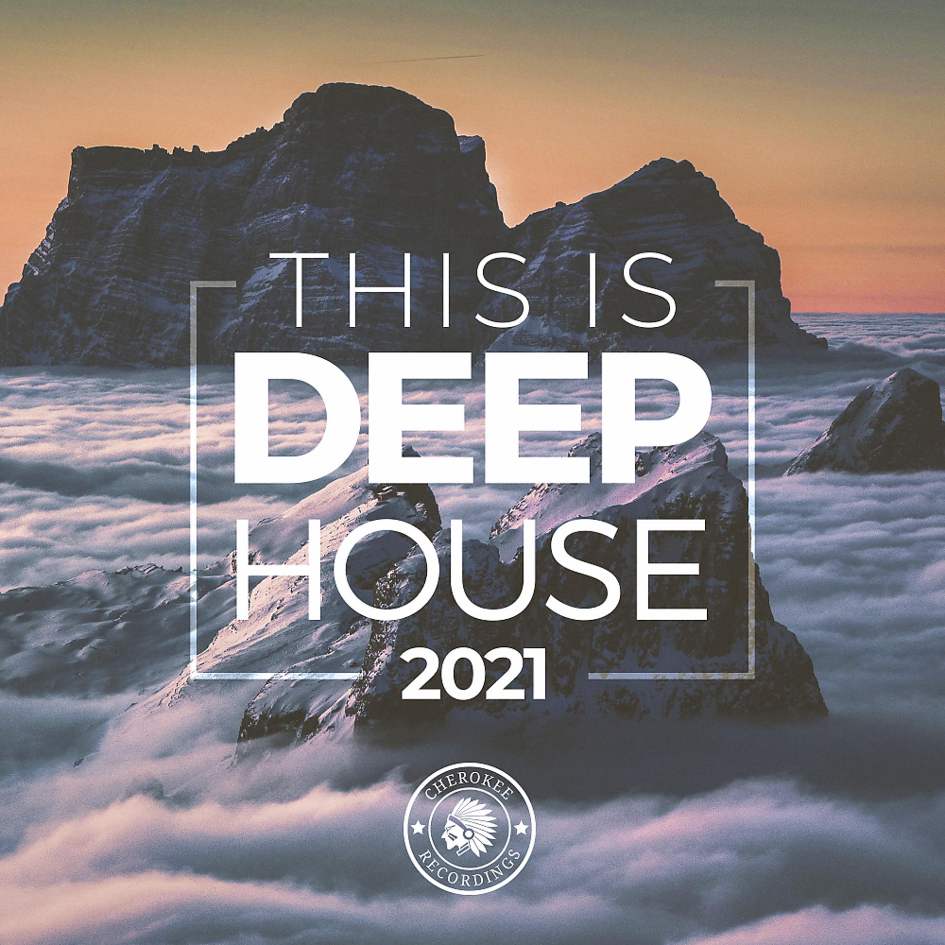 Постер альбома This Is Deep House 2021