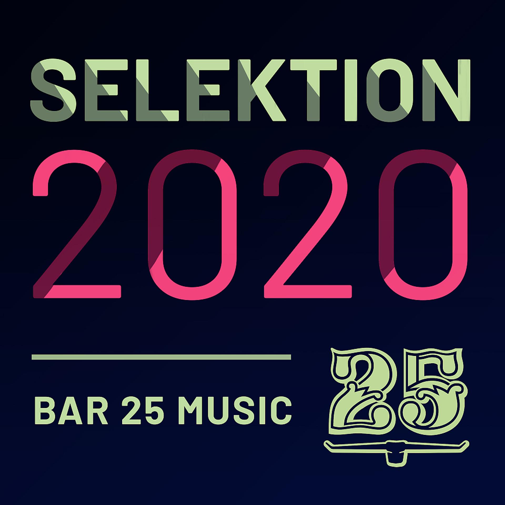 Постер альбома Bar 25 Music: Selektion 2020