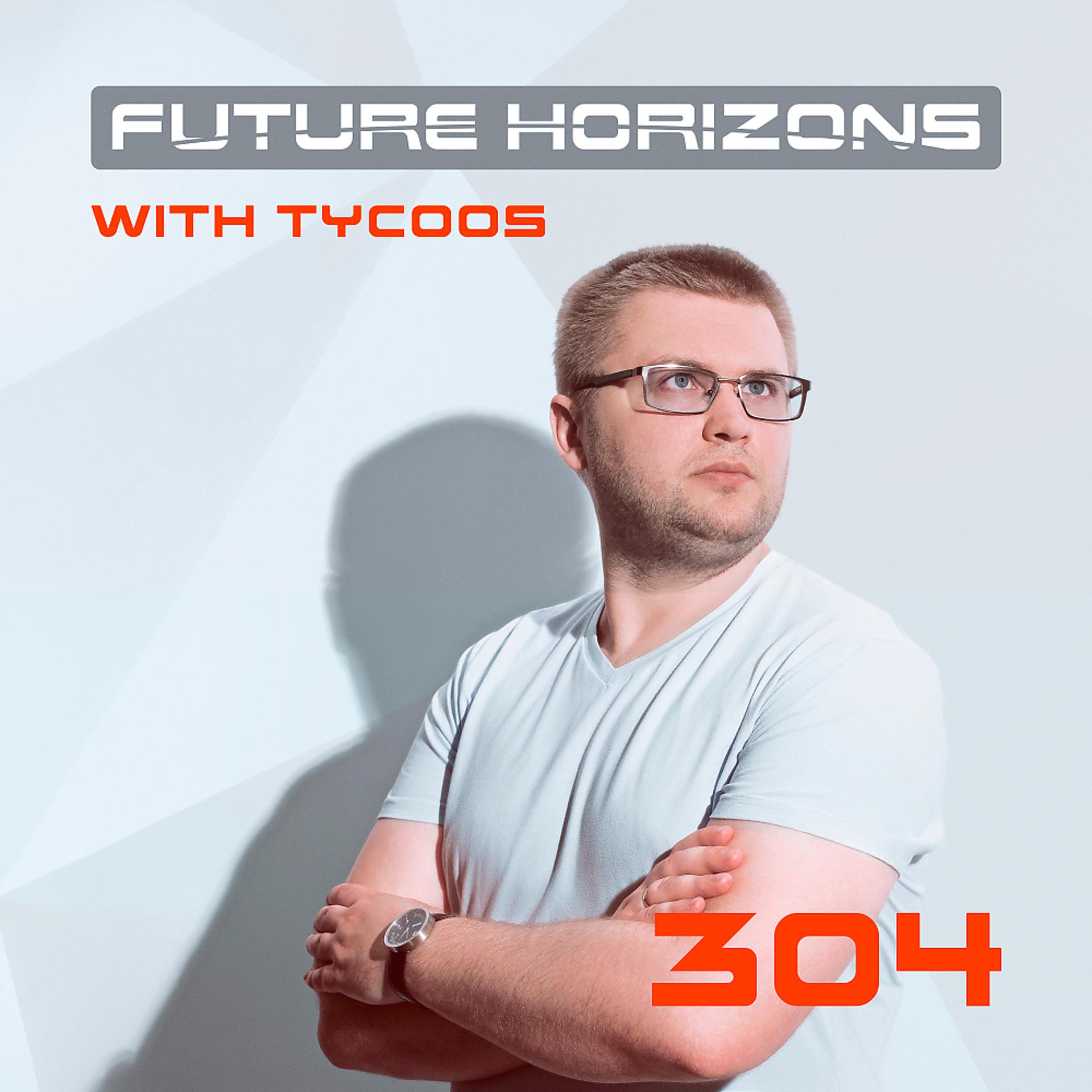 Постер альбома Future Horizons 304