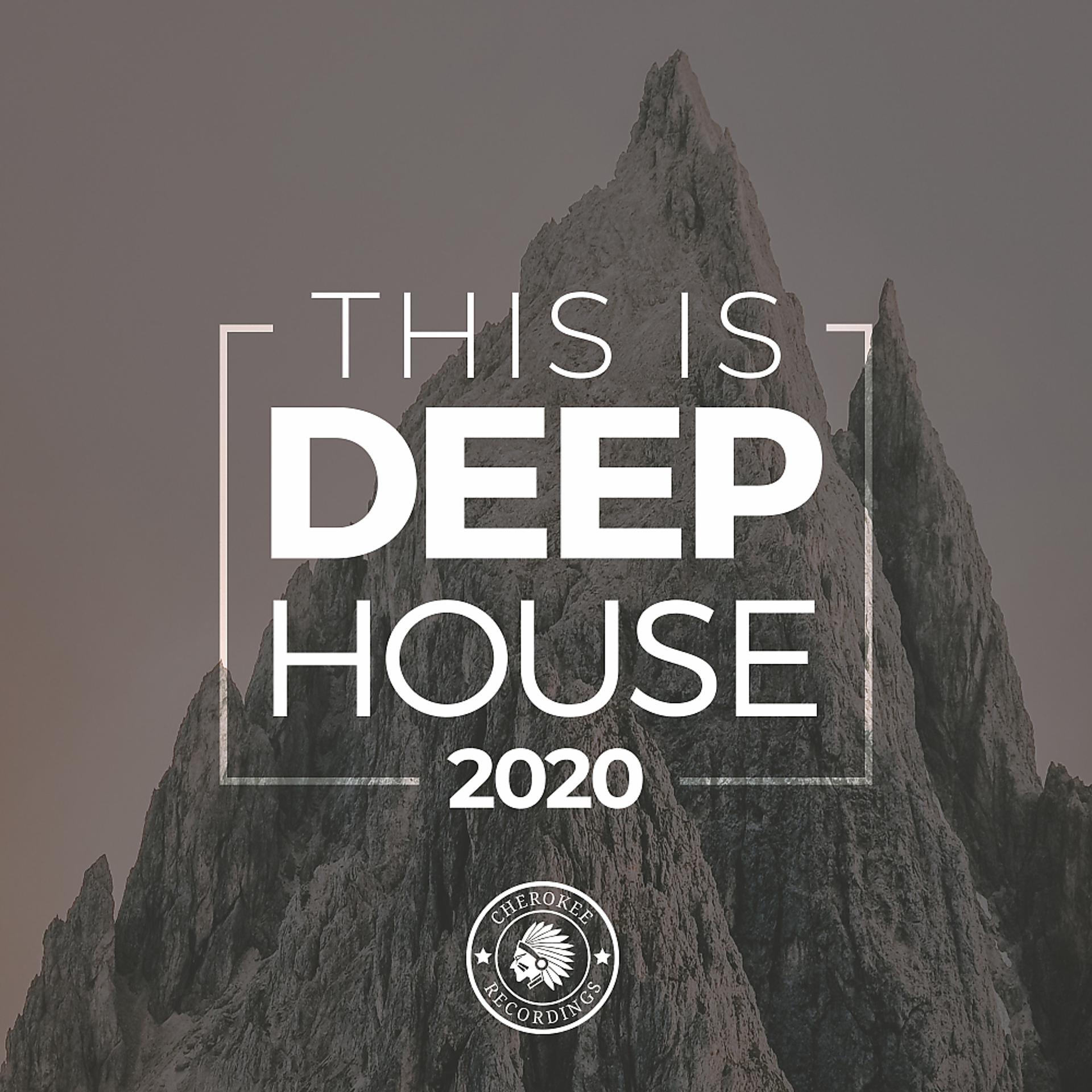 Постер альбома This Is Deep House 2020