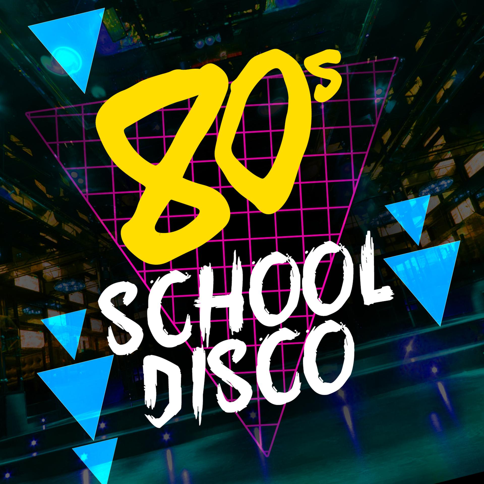 Постер альбома 80's School Disco