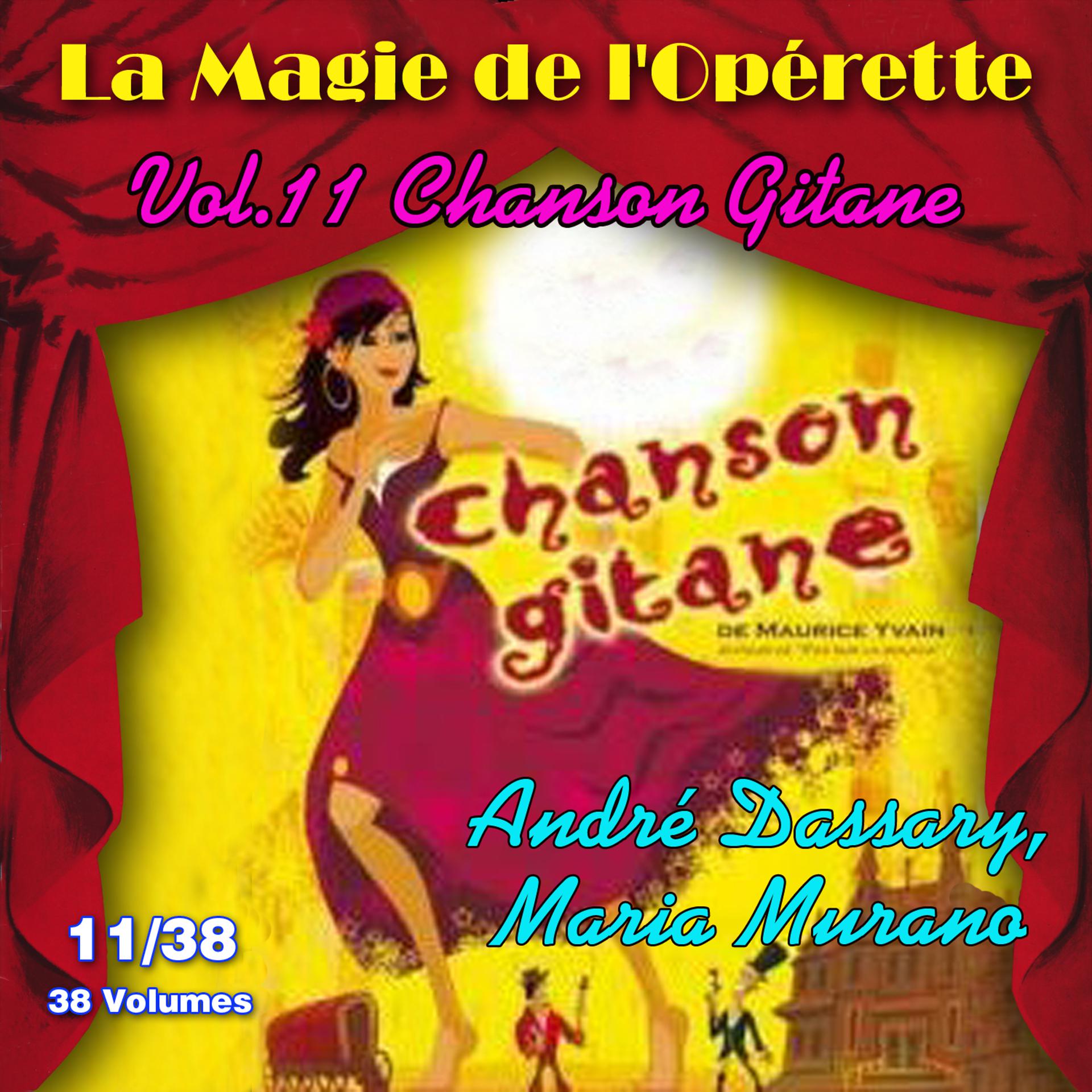 Постер альбома Chanson Gitane - La Magie de l'Opérette en 38 volumes - Vol. 11/38