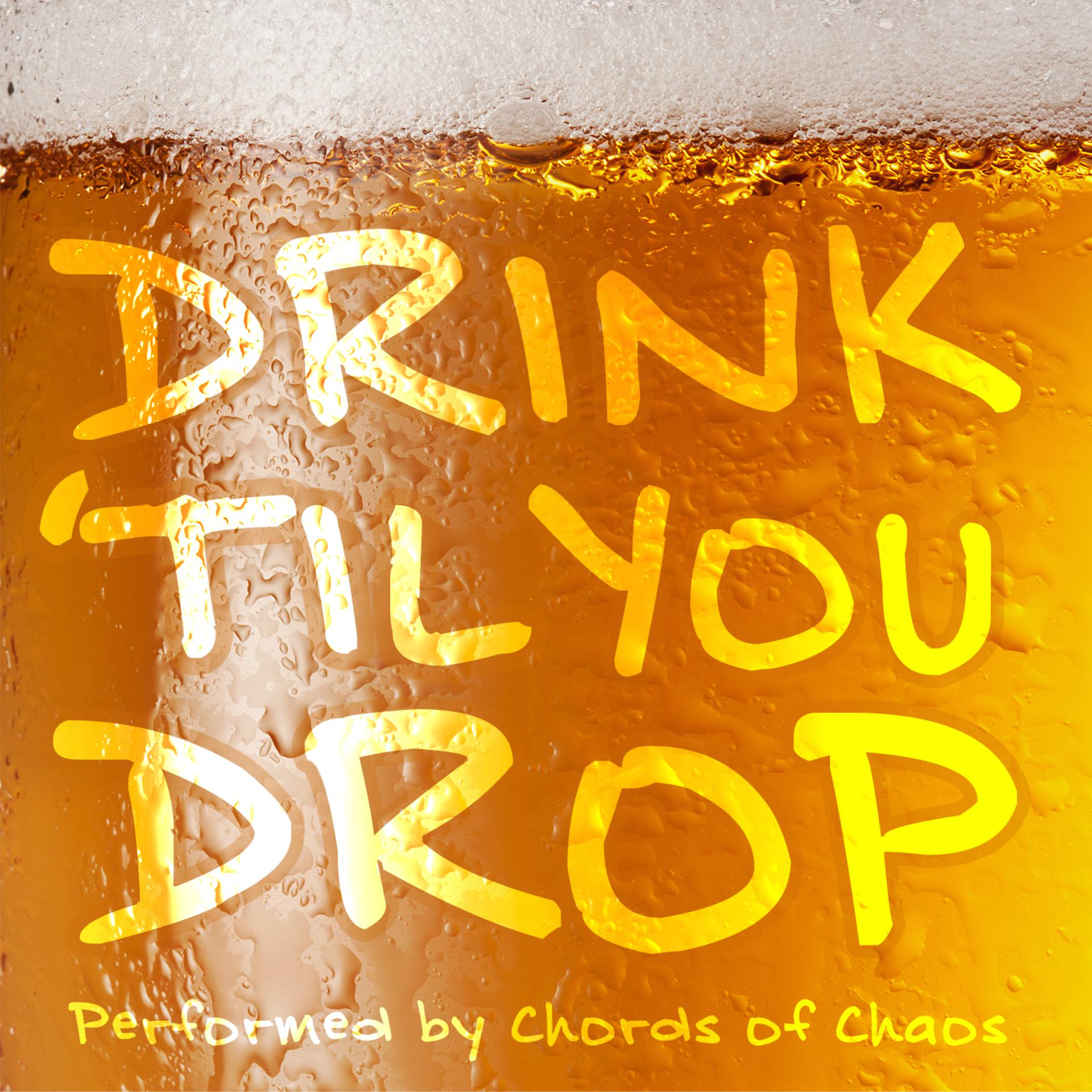 Постер альбома Drink 'Til You Drop