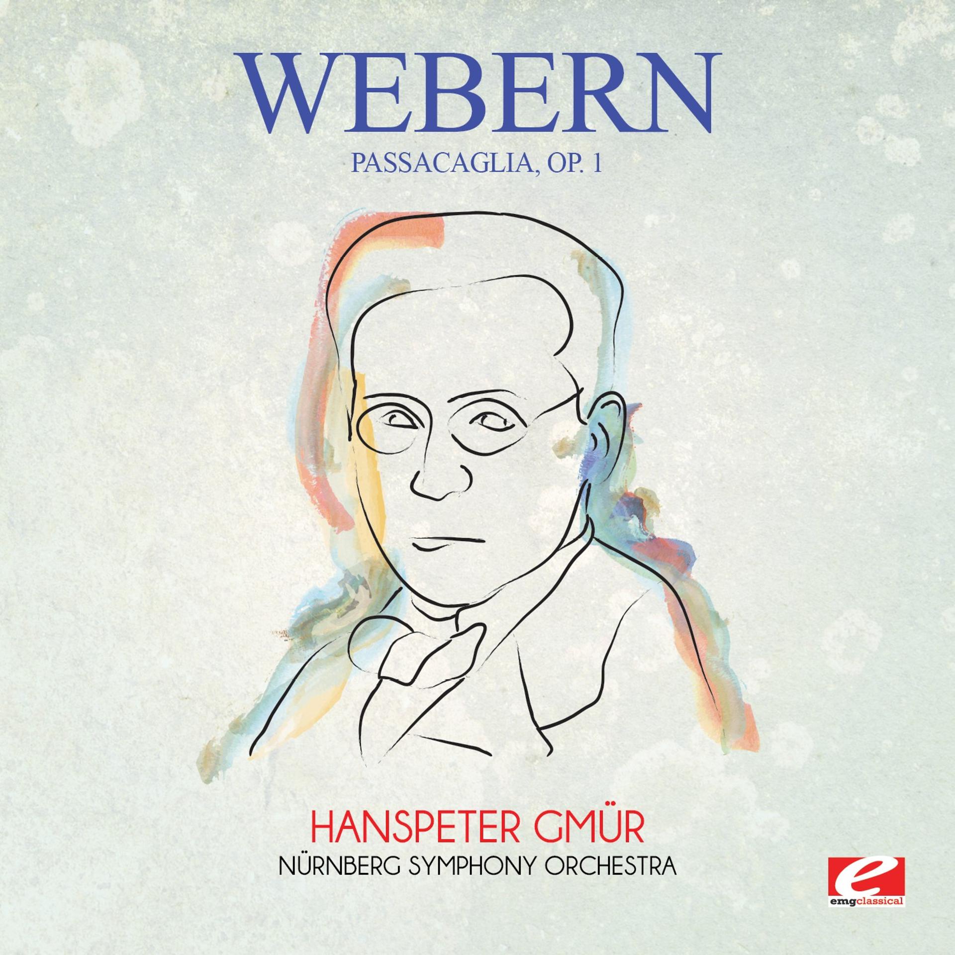 Постер альбома Webern: Passacaglia, Op. 1 (Digitally Remastered)