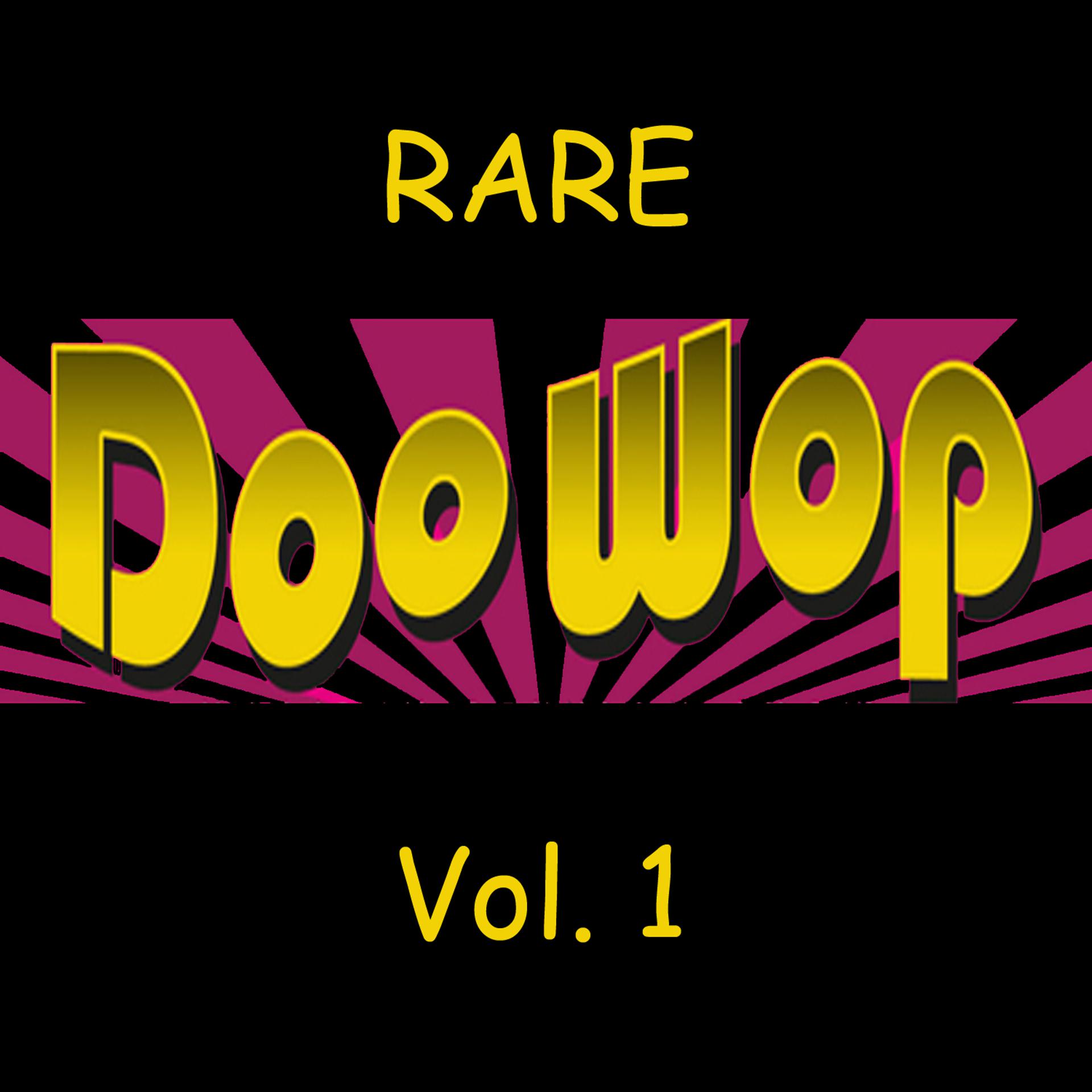 Постер альбома Rare Doo Wop, Vol. 1