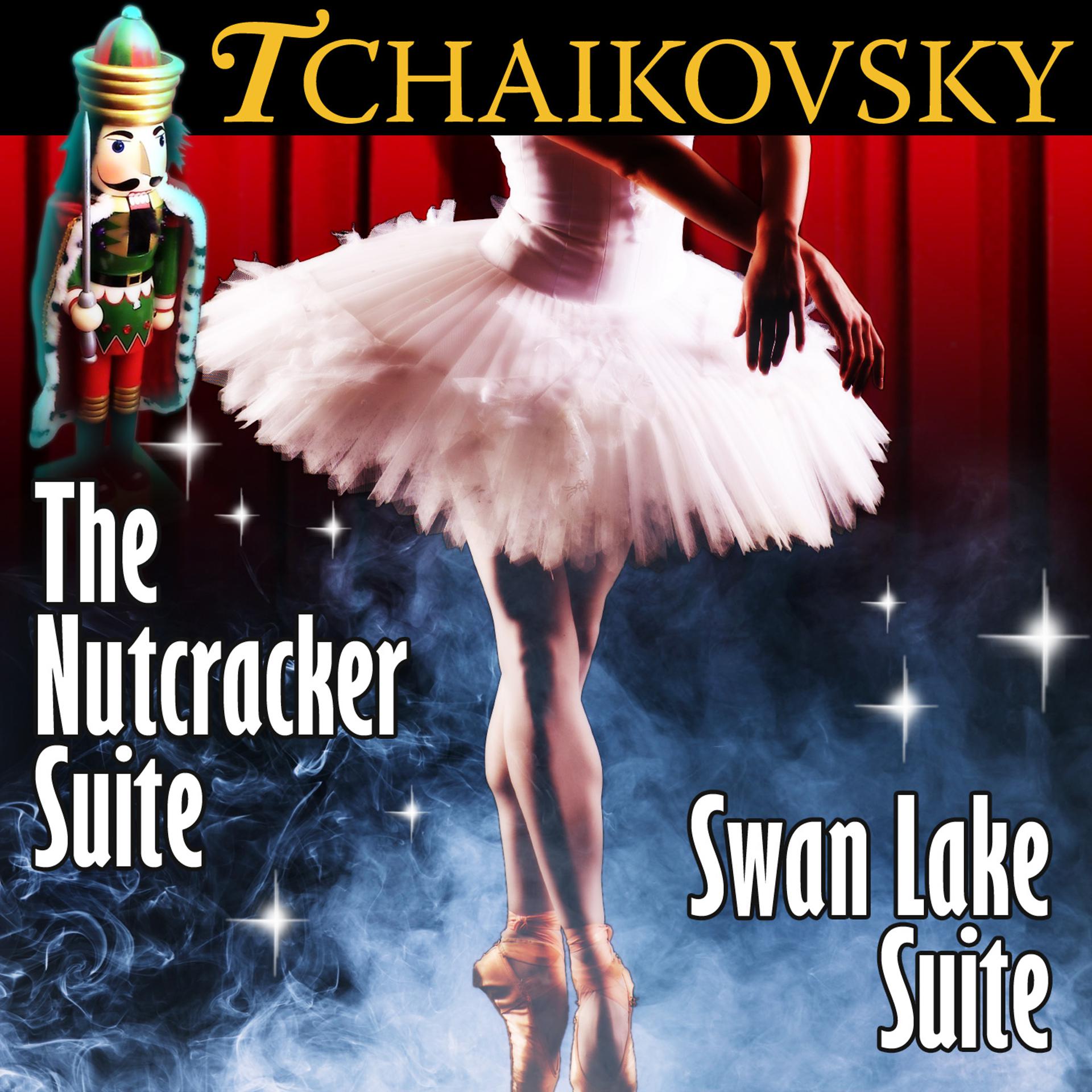 Постер альбома Tchaikovsky: The Nutcracker Suite / Swan Lake Suite
