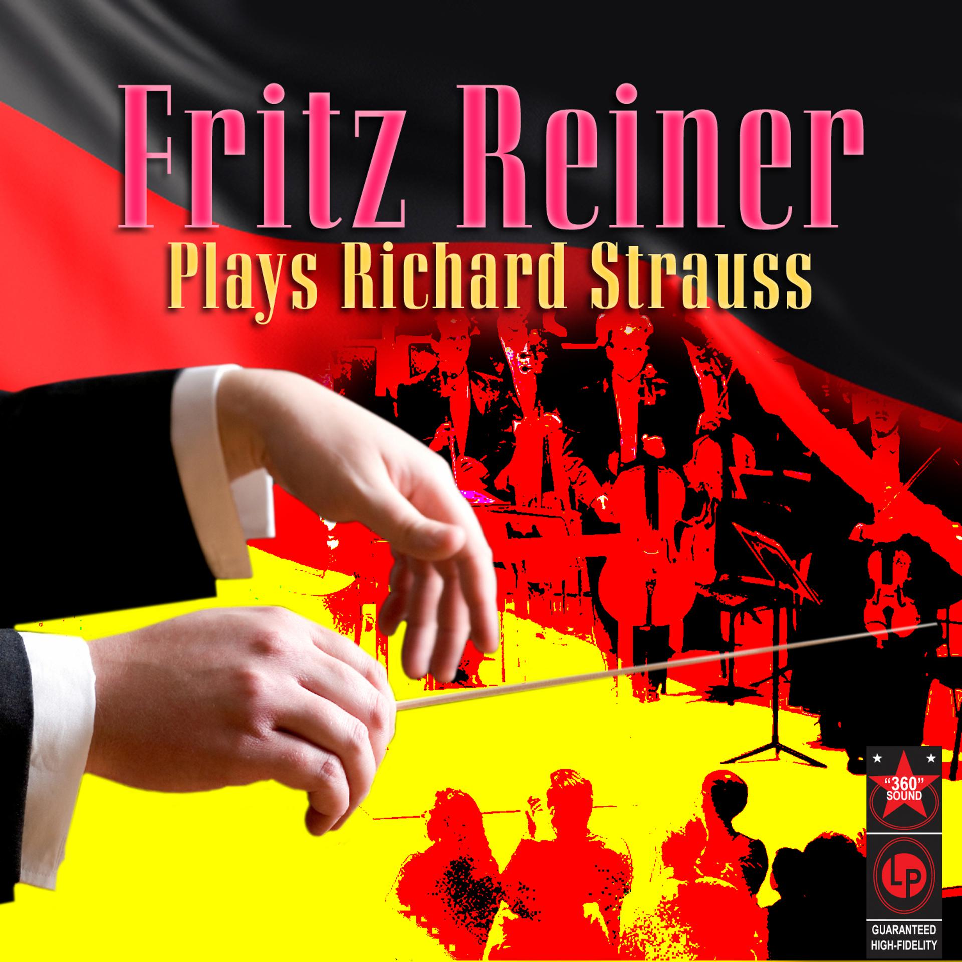 Постер альбома Fritz Reiner Plays Richard Strauss