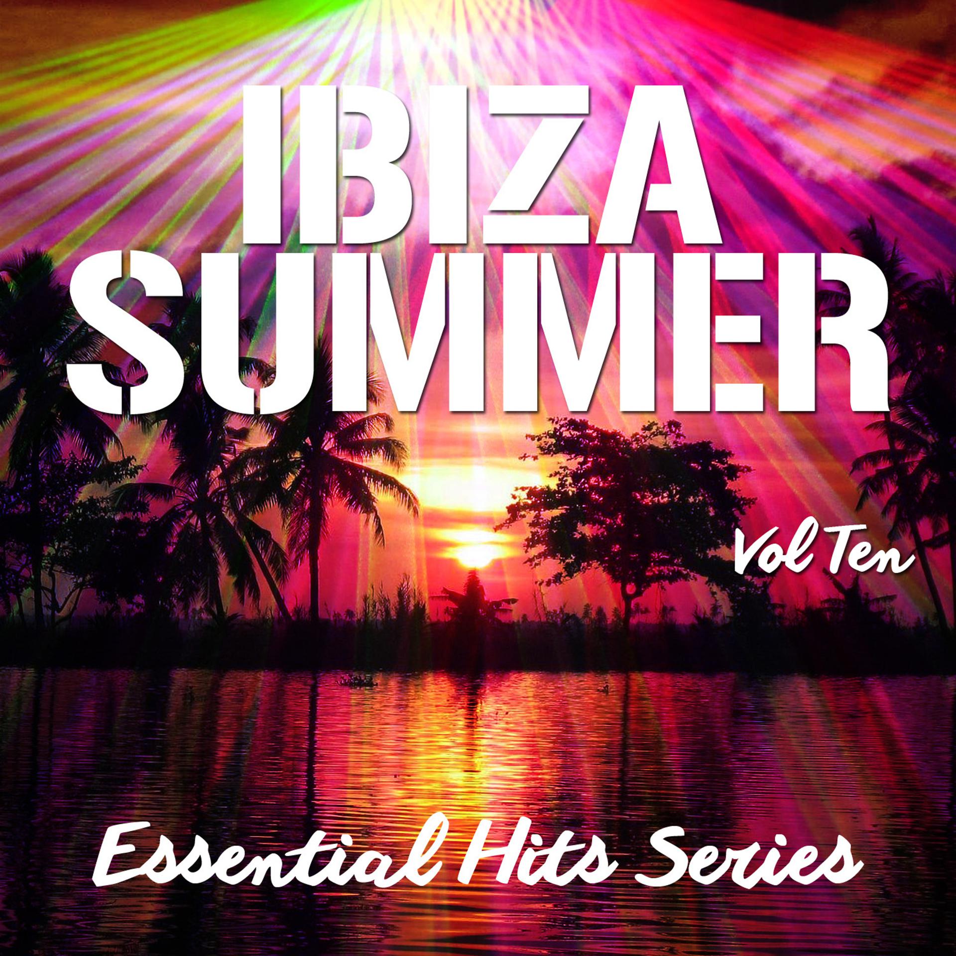 Постер альбома Ibiza Summer - Essential Hits Series, Vol. 10