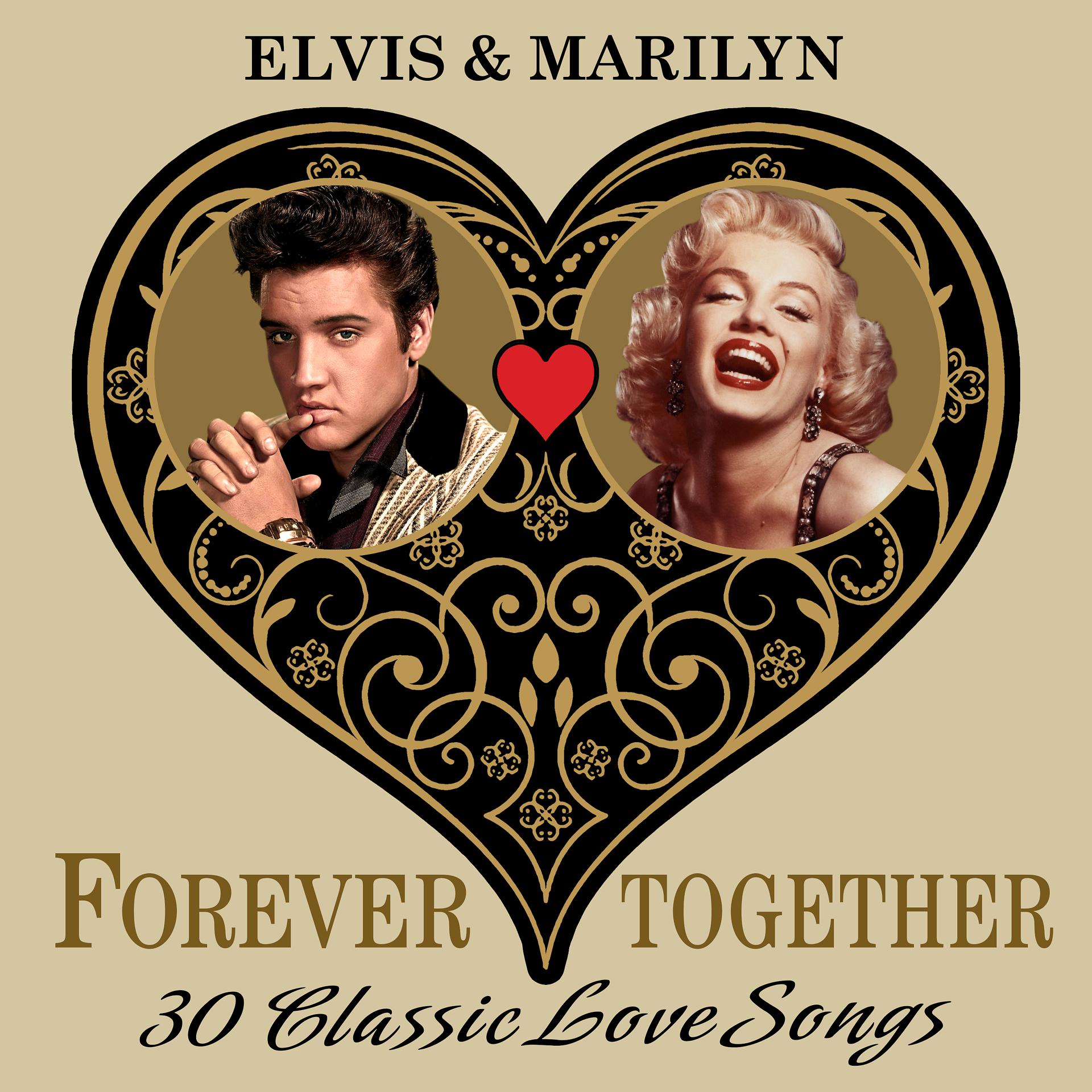 Постер альбома Elvis & Marilyn (Forever Together) 30 Classic Love Songs