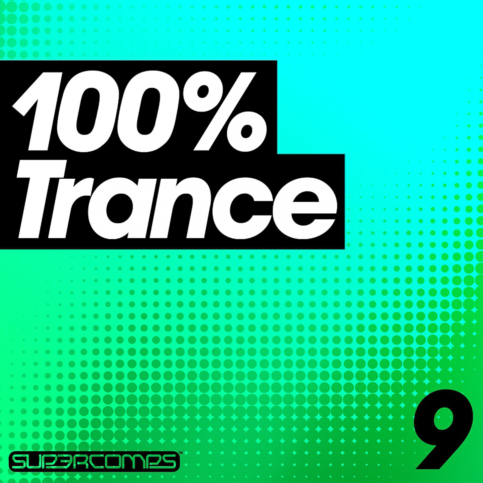 Постер альбома 100% Trance - Volume Nine