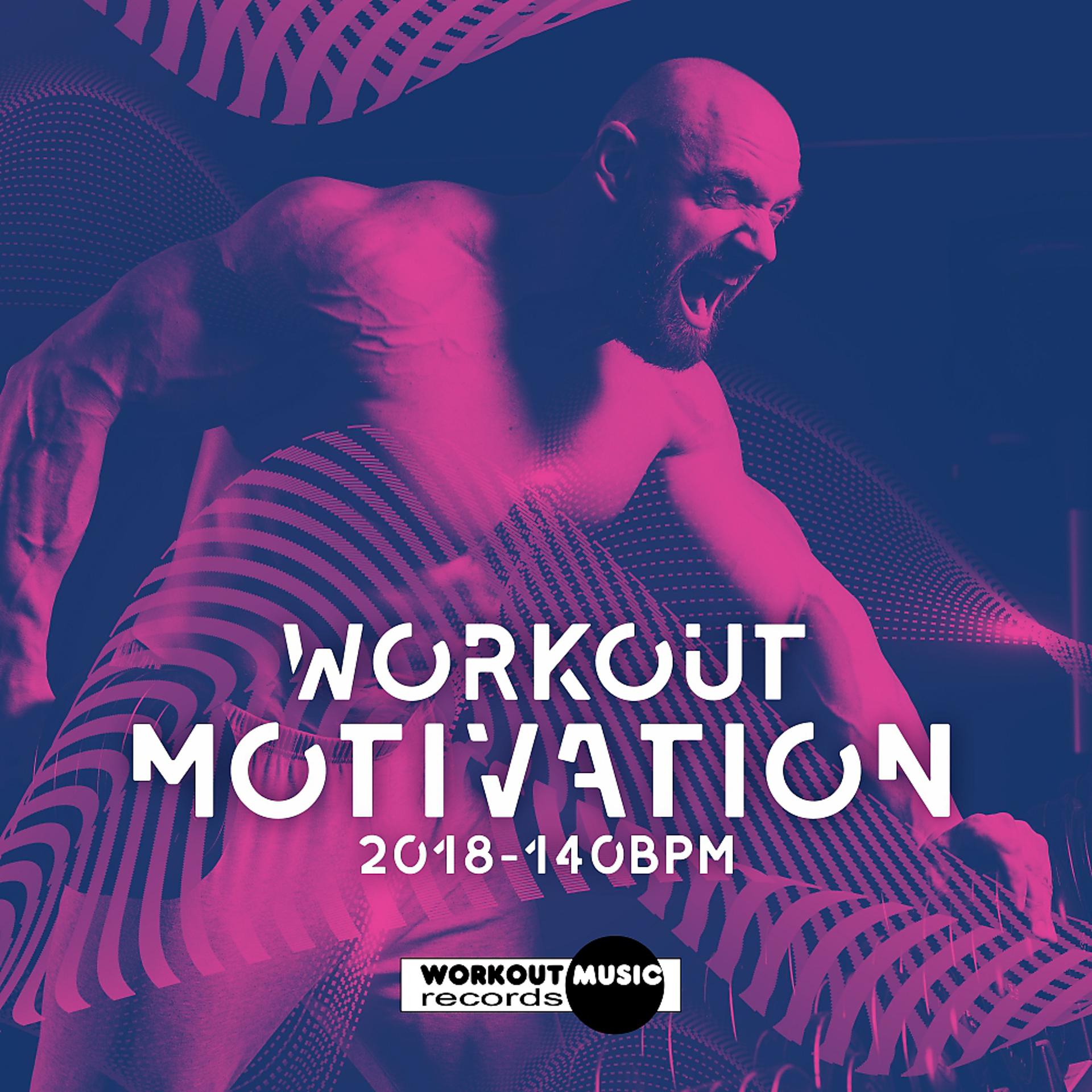 Постер альбома Workout Motivation 2018 140 bpm