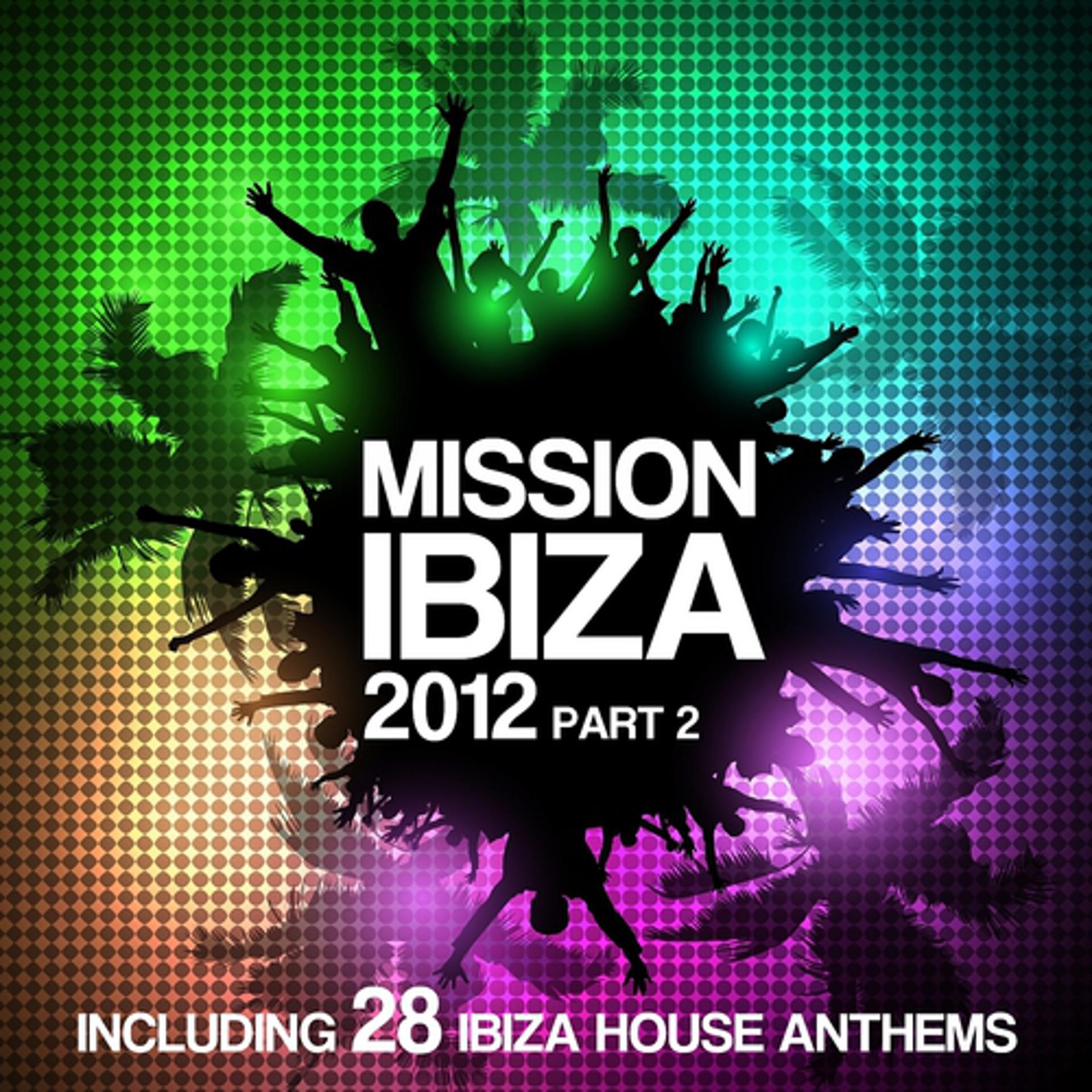 Постер альбома Mission Ibiza 2012, Pt. 2