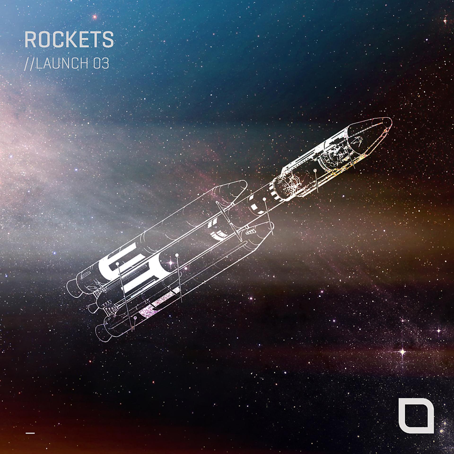 Постер альбома Rockets // Launch 03