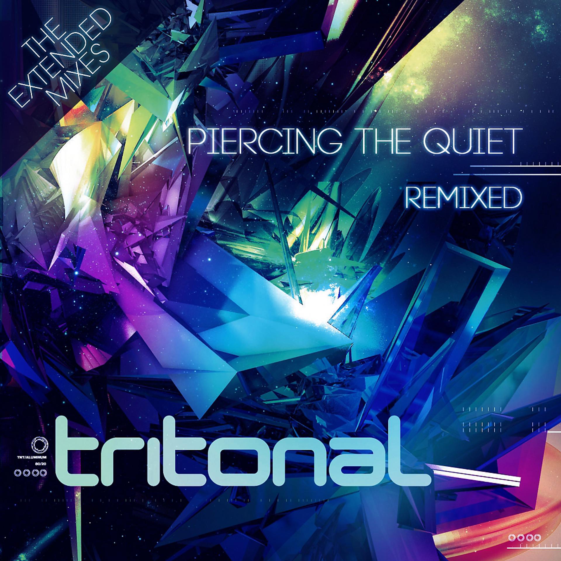 Постер альбома Piercing The Quiet Remixed - The Extended Mixes