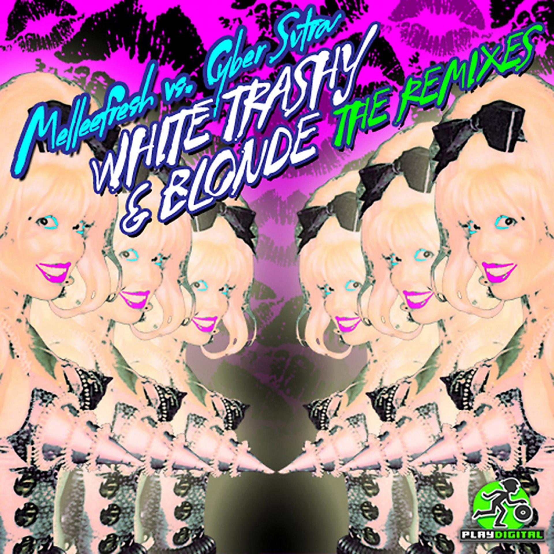 Постер альбома White Trashy & Blonde The Remixes