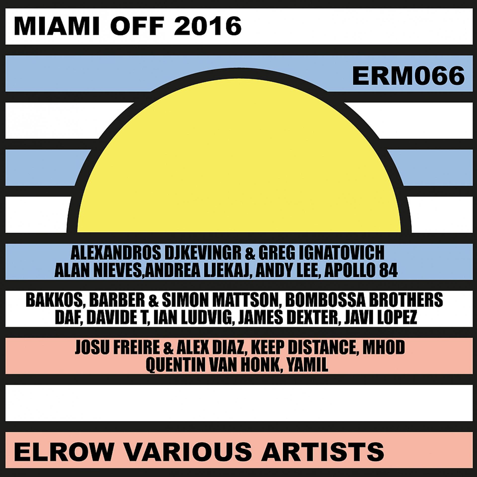 Постер альбома Miami Off 2016 Elrow Various Artists