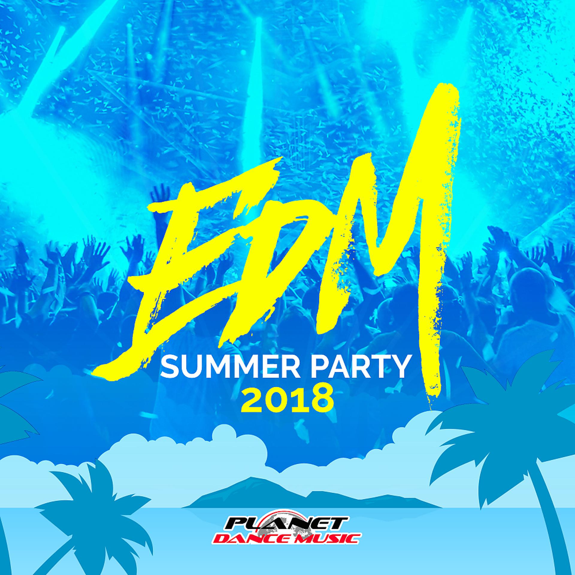 Постер альбома EDM Summer Party 2018