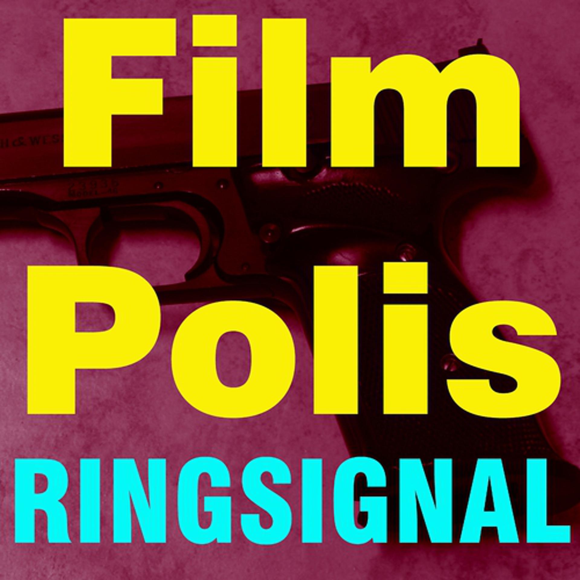 Постер альбома Film polis ringsignal