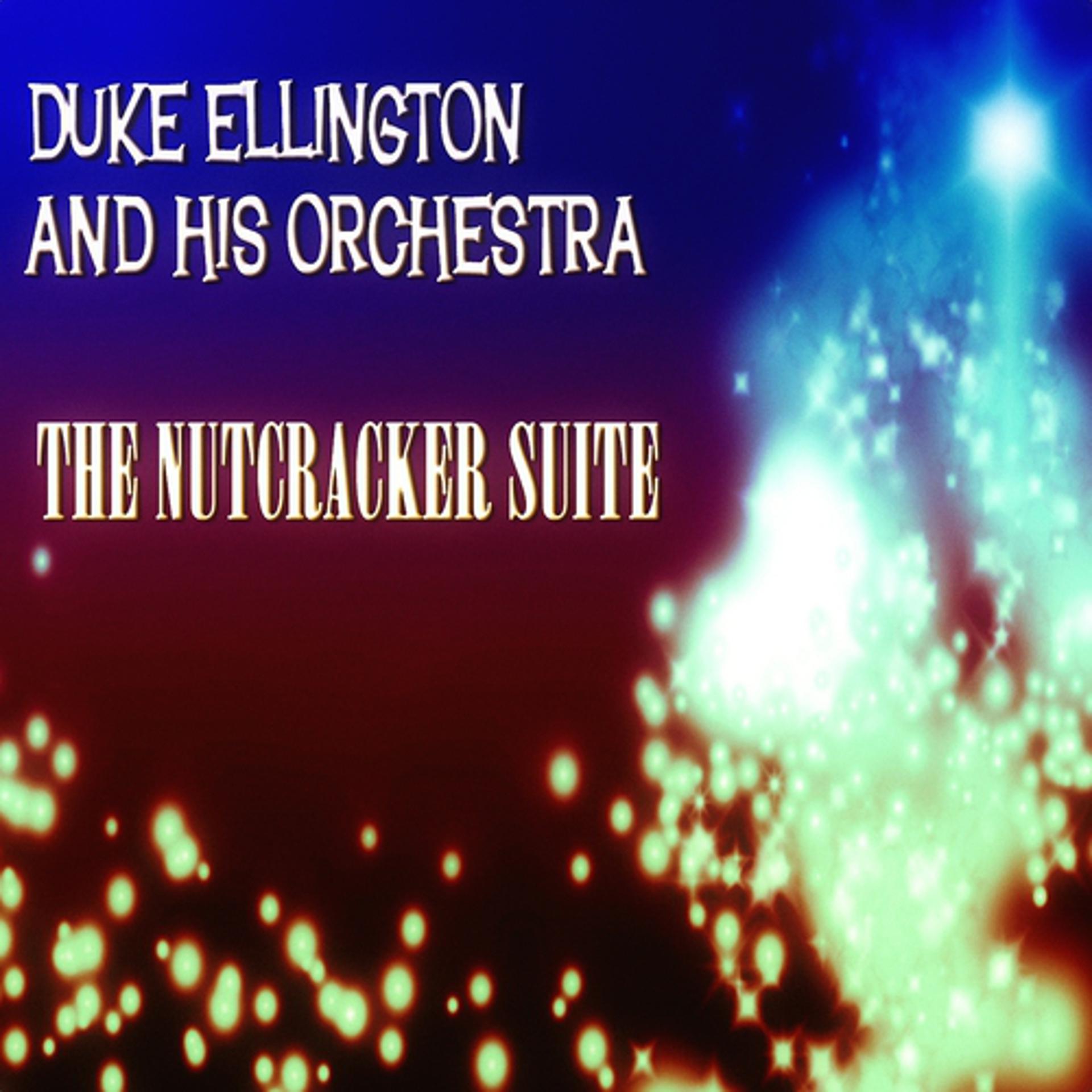 Постер альбома The Nutcracker Suite (Original Album - Digitally Remastered)