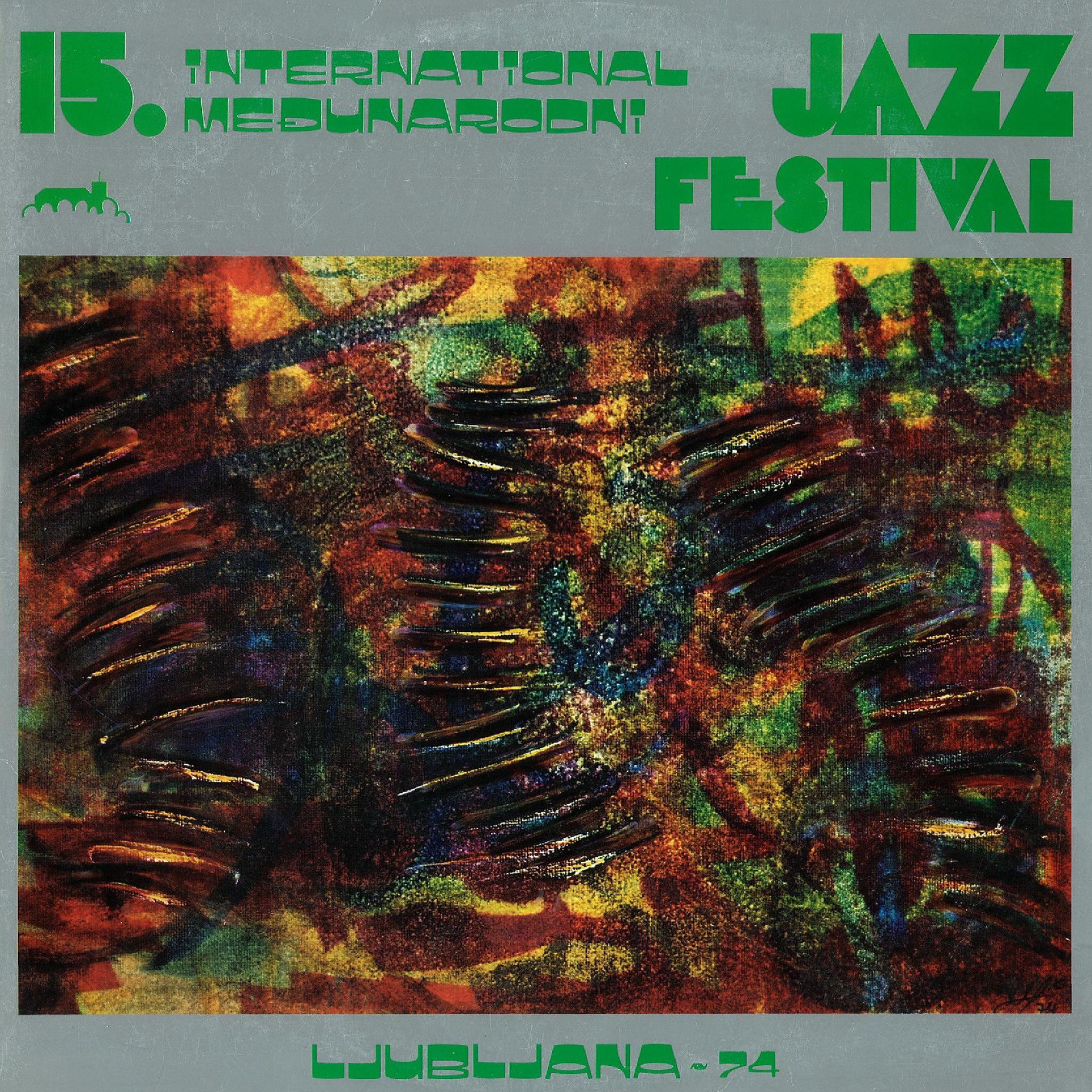Постер альбома 15. Međunarodni Jazz Festival Ljubljana '74