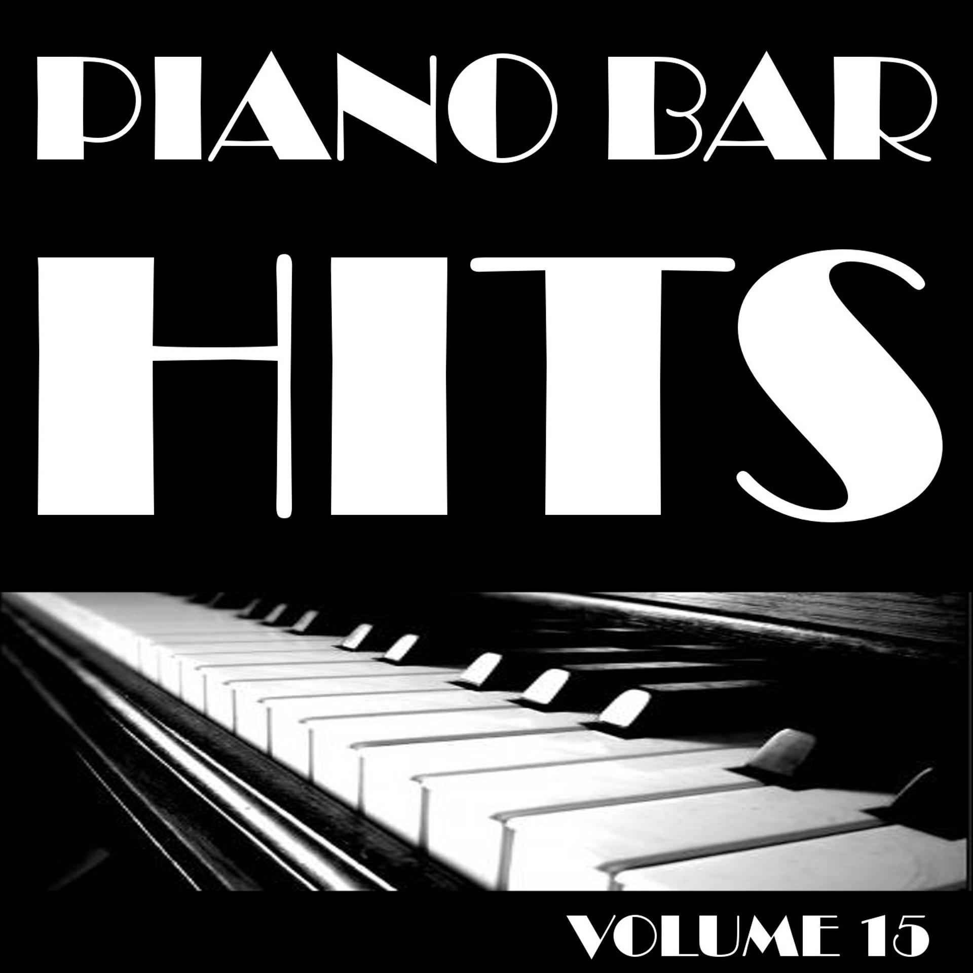 Постер альбома Piano Bar Hits, Vol. 15