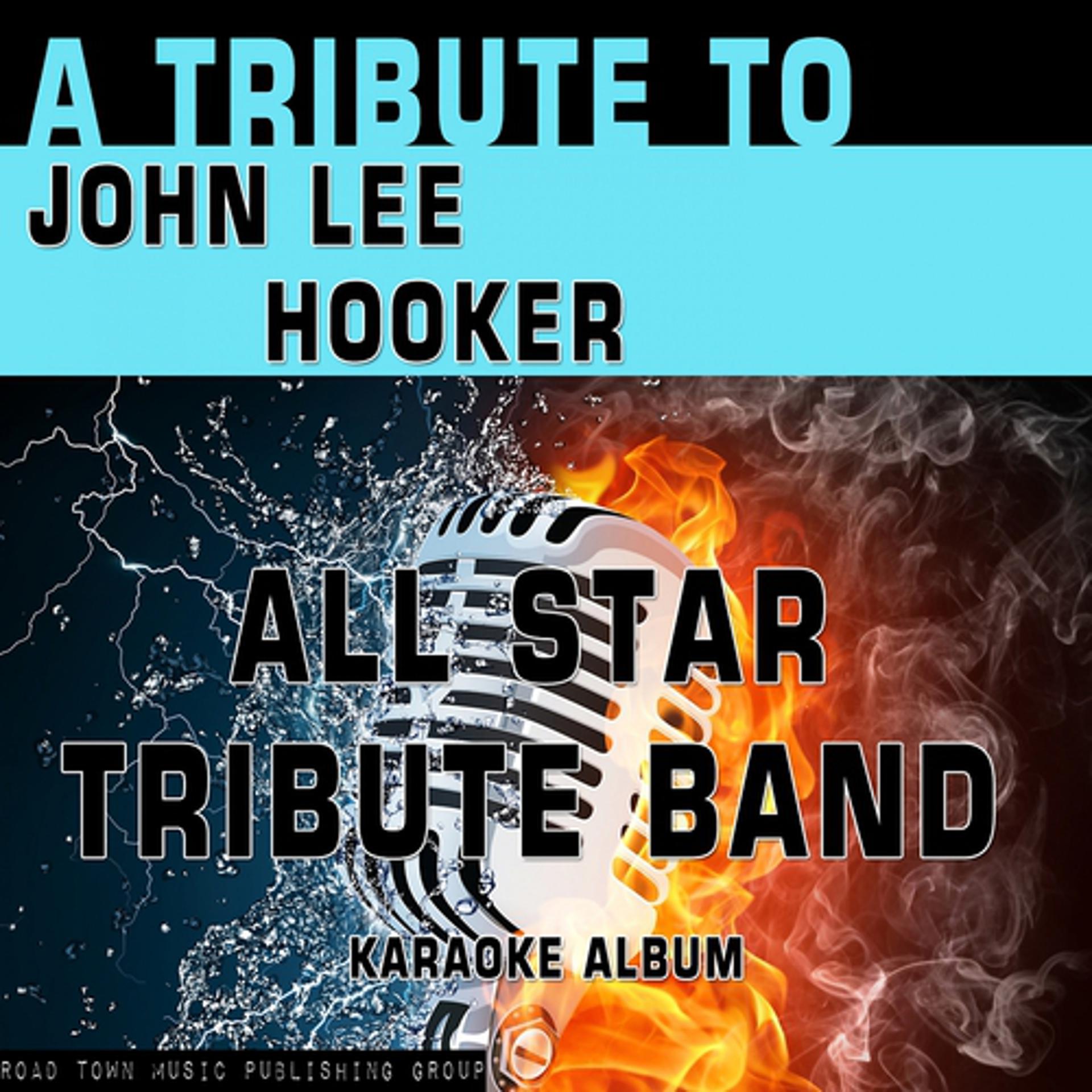 Постер альбома A Tribute to John Lee Hooker (Karaoke Version)