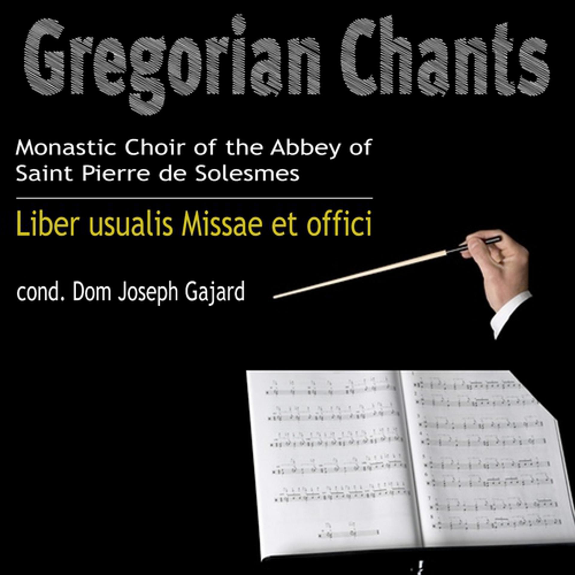 Постер альбома Gregorian Chants: Liber usualis Missae et offici