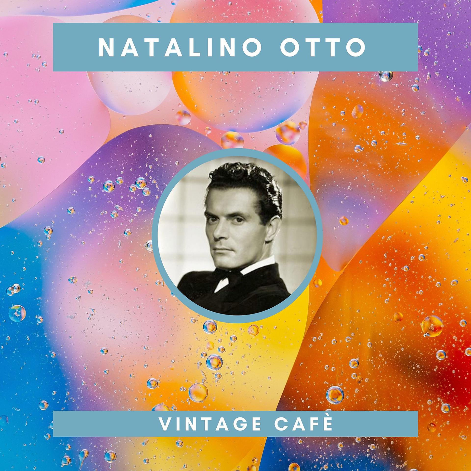 Постер альбома Natalino Otto - Vintage Cafè