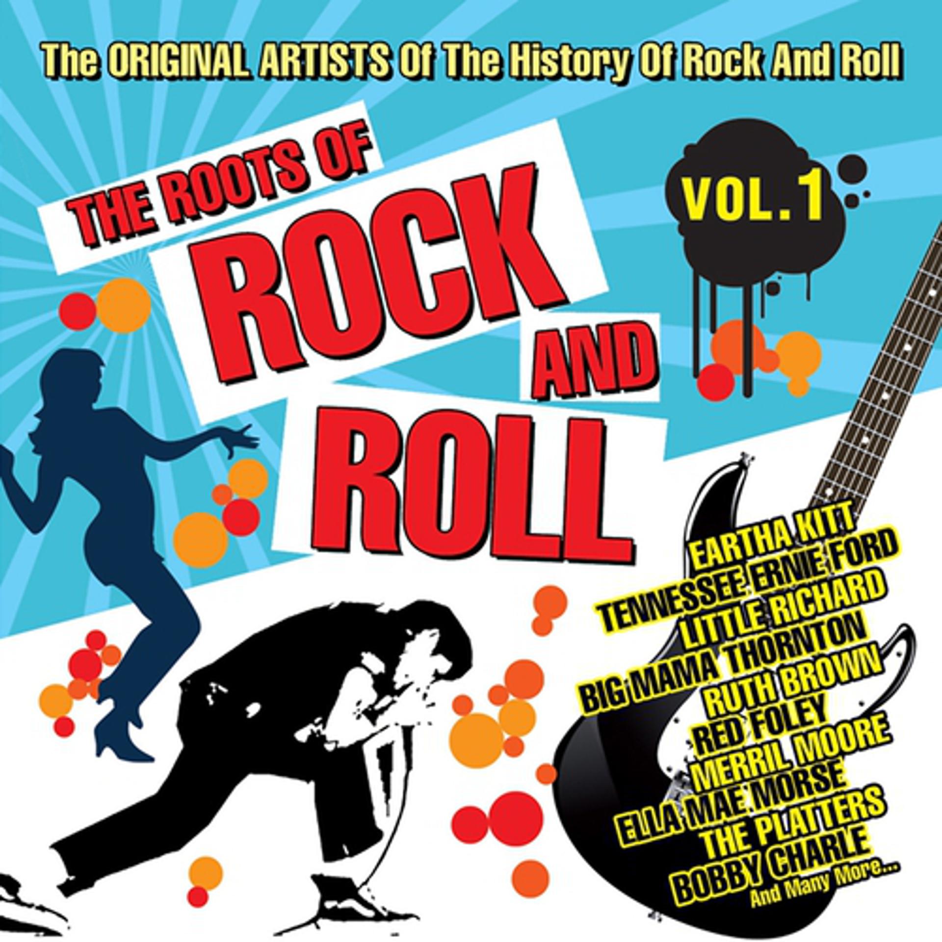Постер альбома The Roots of Rock and Roll, Vol. 1 (The Original Artists of the history of Rock and Roll)